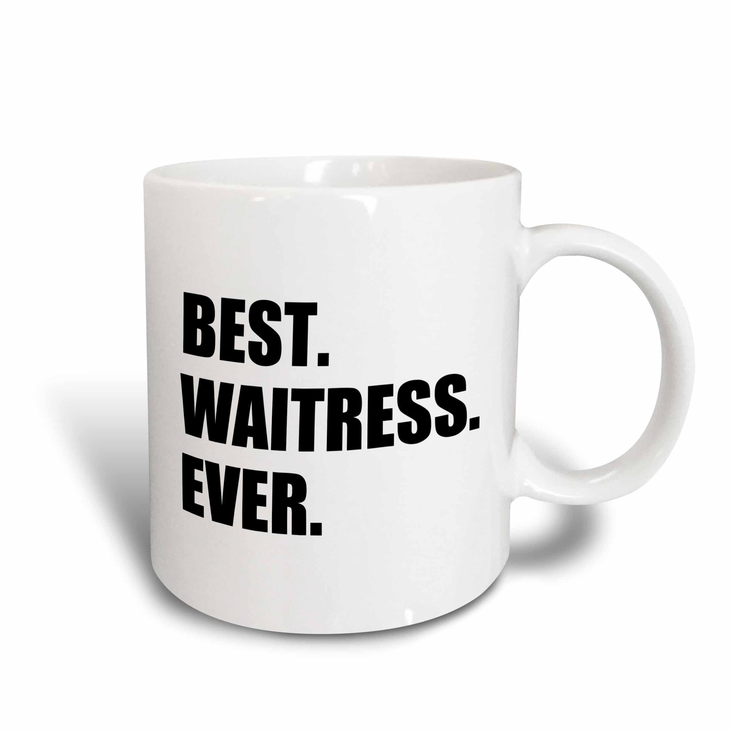 3dRoseBest Waitress Ever-Fun Job Pride Gifts for Worlds Greatest Waiting Mug, Ceramic, White, 11.43 x 8.45 x 12.7 cm
