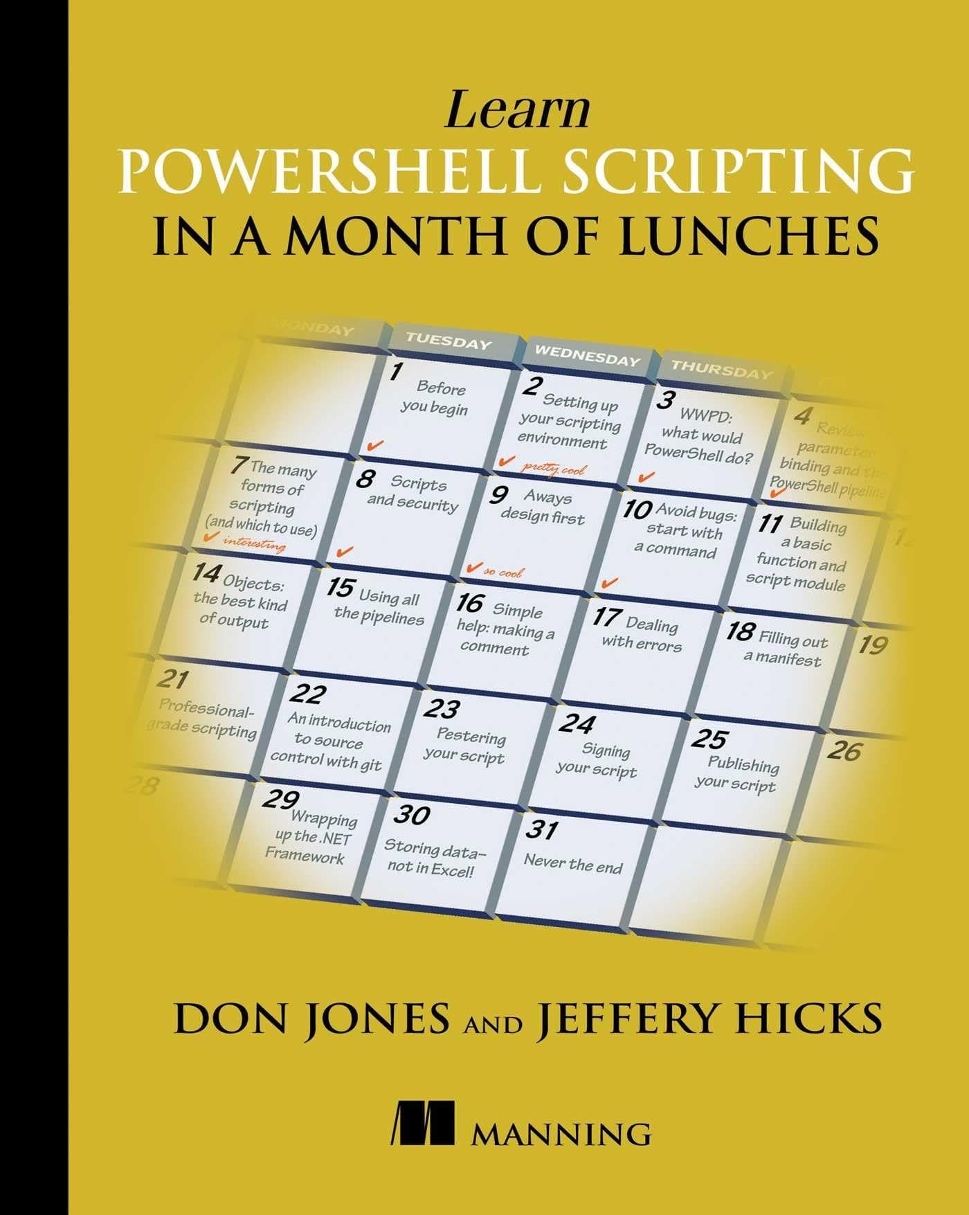 Learn PowerShell Scripting in a Month of Lunches 1st Edition