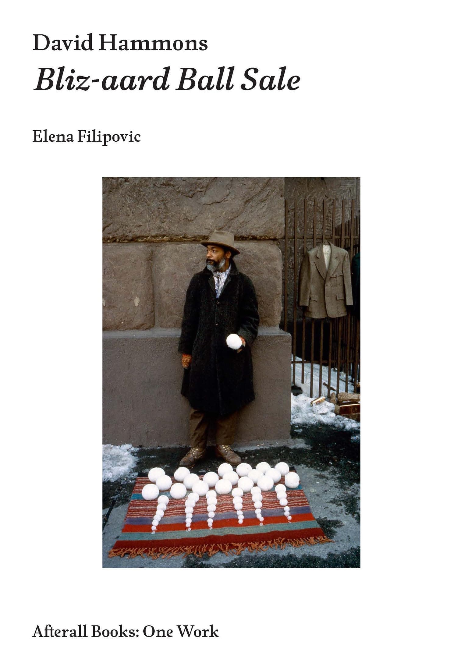 Elena FilipovicDavid Hammons: Bliz-aard Ball Sale (Afterall Books / One Work)