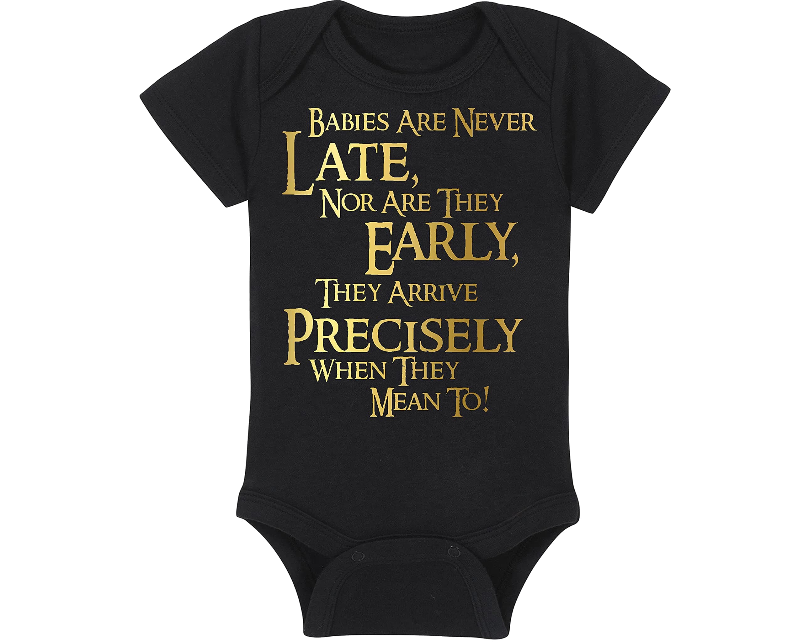 LOTR Baby Onesie - Babies Are Never Late, Nor Are They Early, They Arrive Precisely When They Mean To! (6-12 Month - Black Fabric - Gold Design)