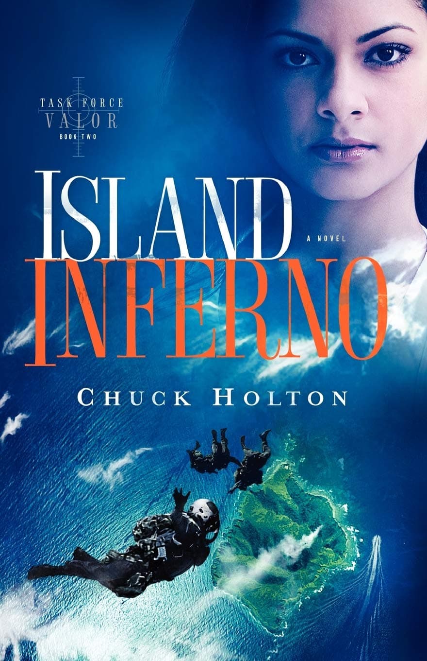 Island Inferno: 2 (Task Force Valor Series)