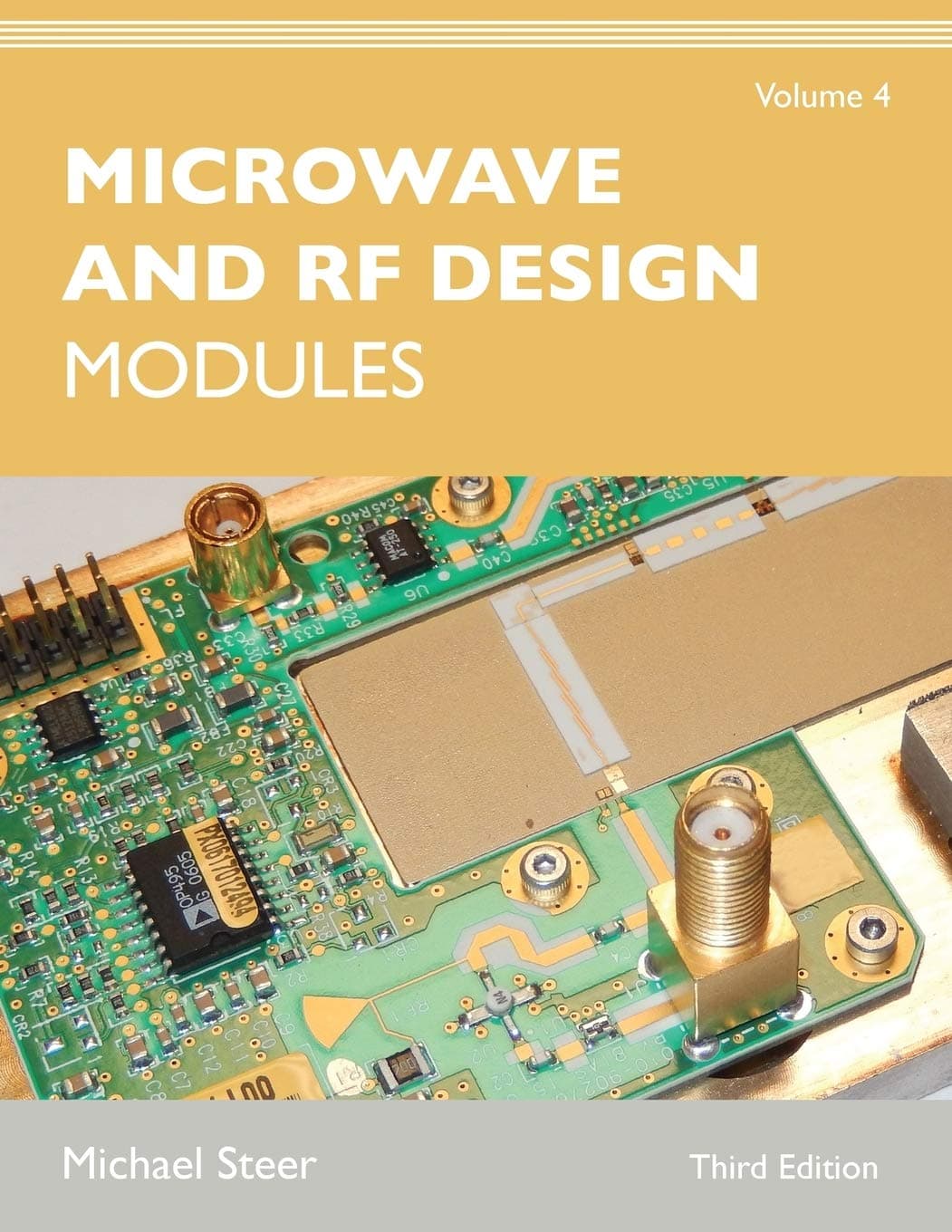 MICROWAVE AND RF DESIGN VOLUME 4 3RD ED: Modules