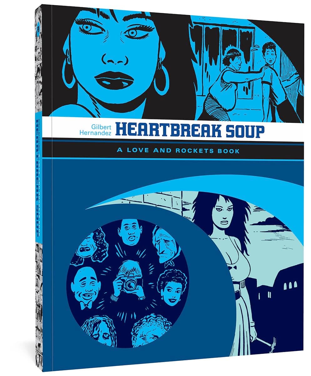 Heartbreak Soup (Love & Rockets) Paperback – February 10, 2015