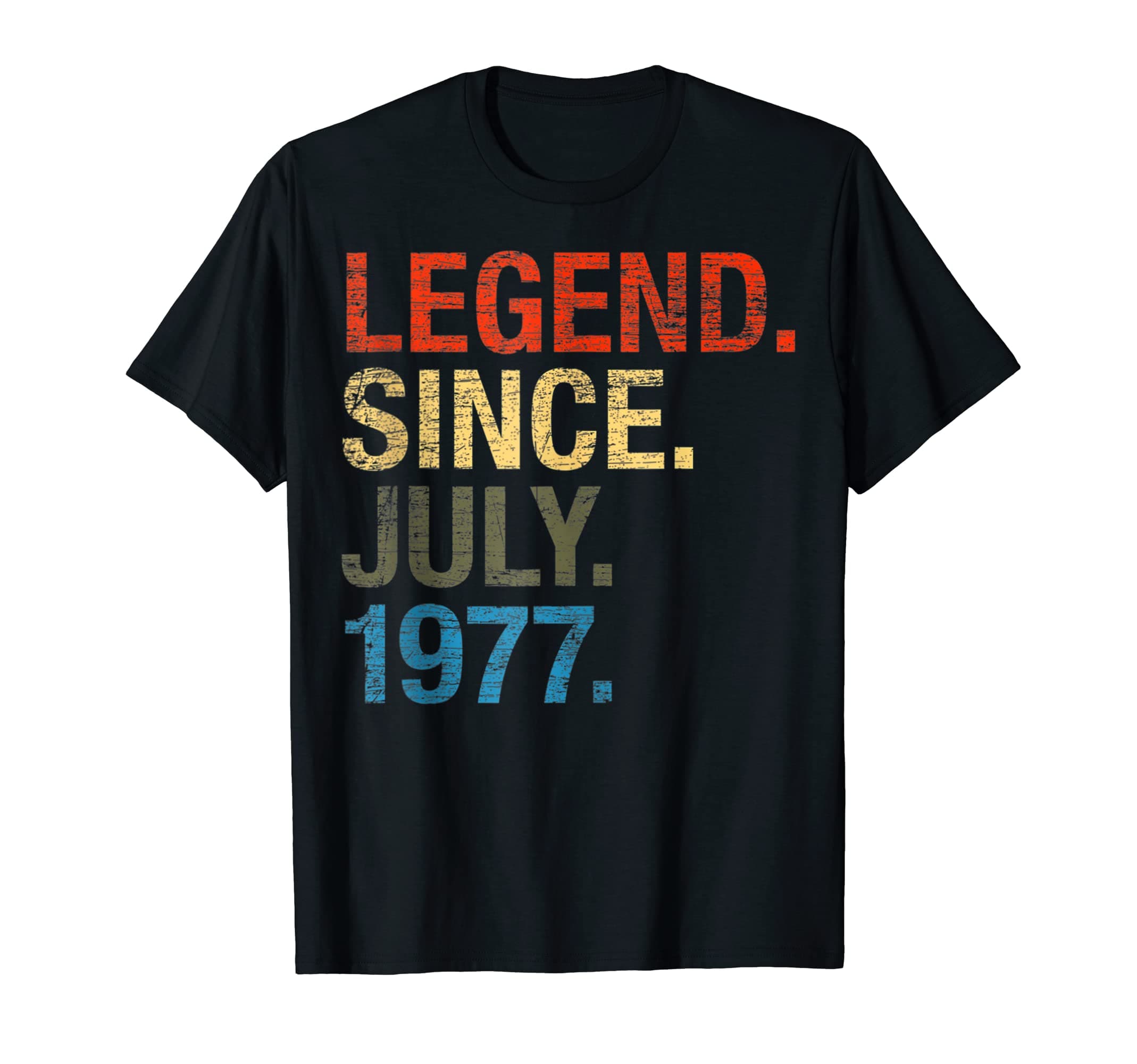 45 Years Old Gifts Legend Since July 1977 45th Birthday T-Shirt