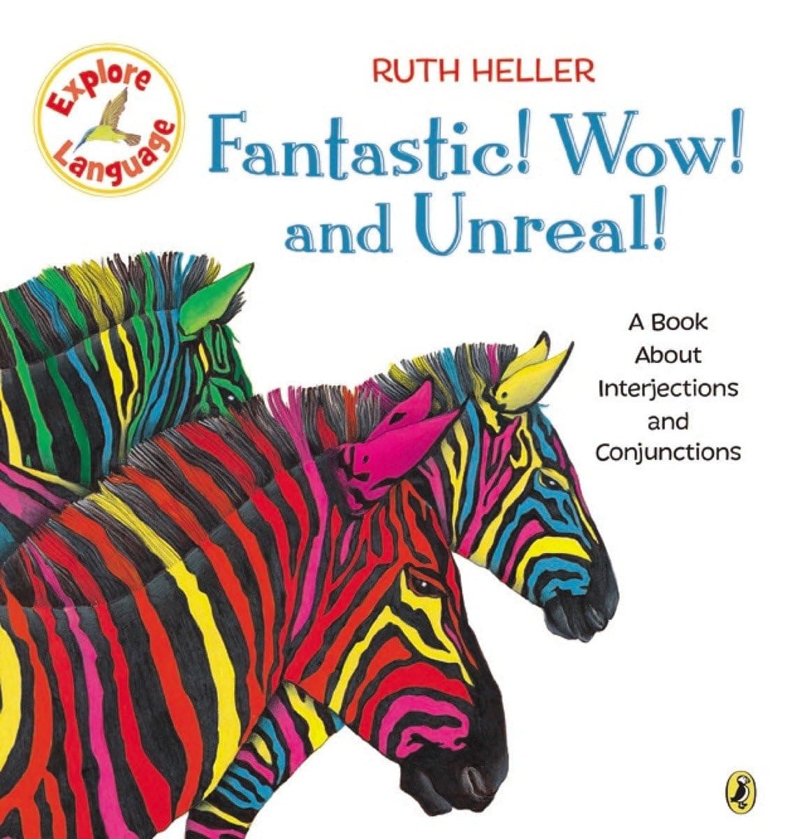 Fantastic! Wow! and Unreal!: A Book About Interjections and Conjunctions (Explore!) Paperback – October 23, 2000