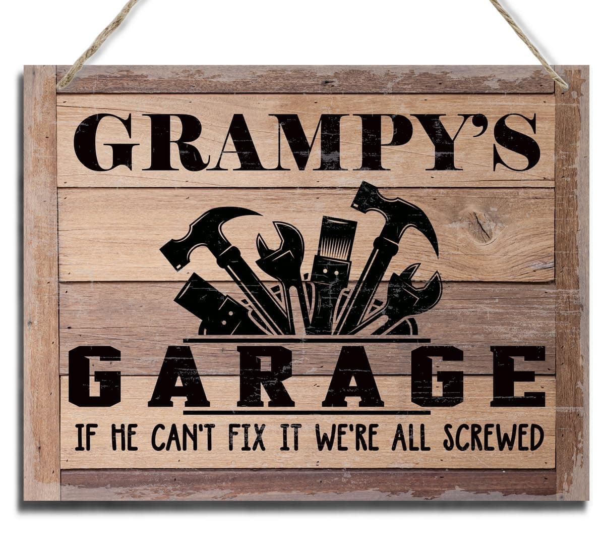 Rustic Sign, Father's Day Gift, Dad's Gift, Grandpa's Gift, Decor Hanging Wood Signs, Printed Wood Wall Art Sign, Grampy's Garage, If He Can't Fix It We're All Screwed, Vintage Sign Gift for Grandpa