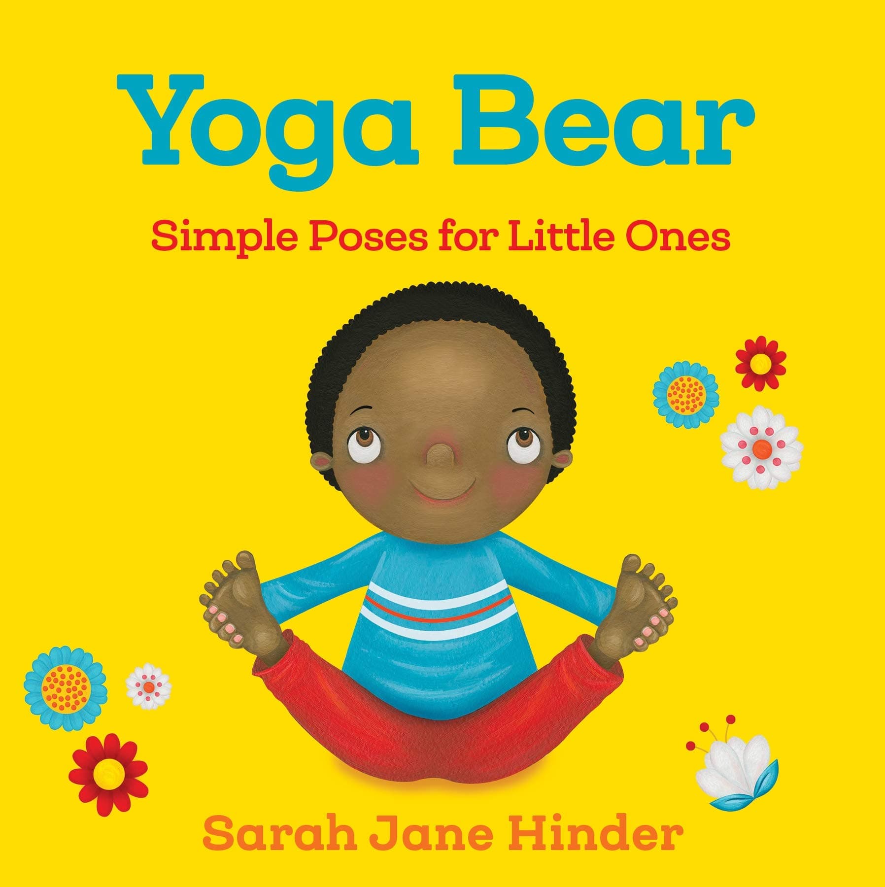 Yoga Bear: Simple Animal Poses for Little Ones (Yoga Kids and Animal Friends Board Books)