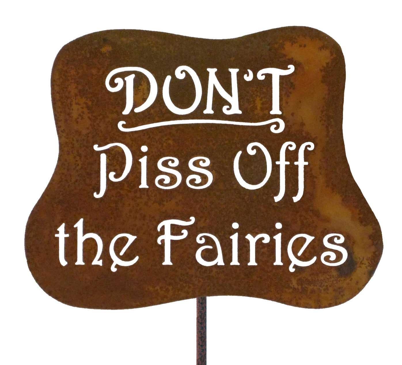 Zeds Zombie Ranch Don't Piss Off The Fairies Steel Yard and Garden Sign