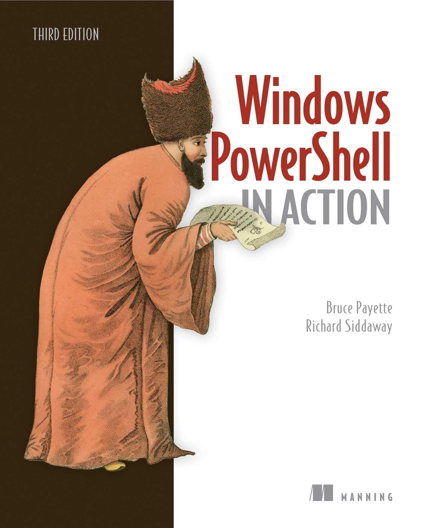 Windows PowerShell in Action, 3E Paperback – Illustrated, 6 Nov. 2017