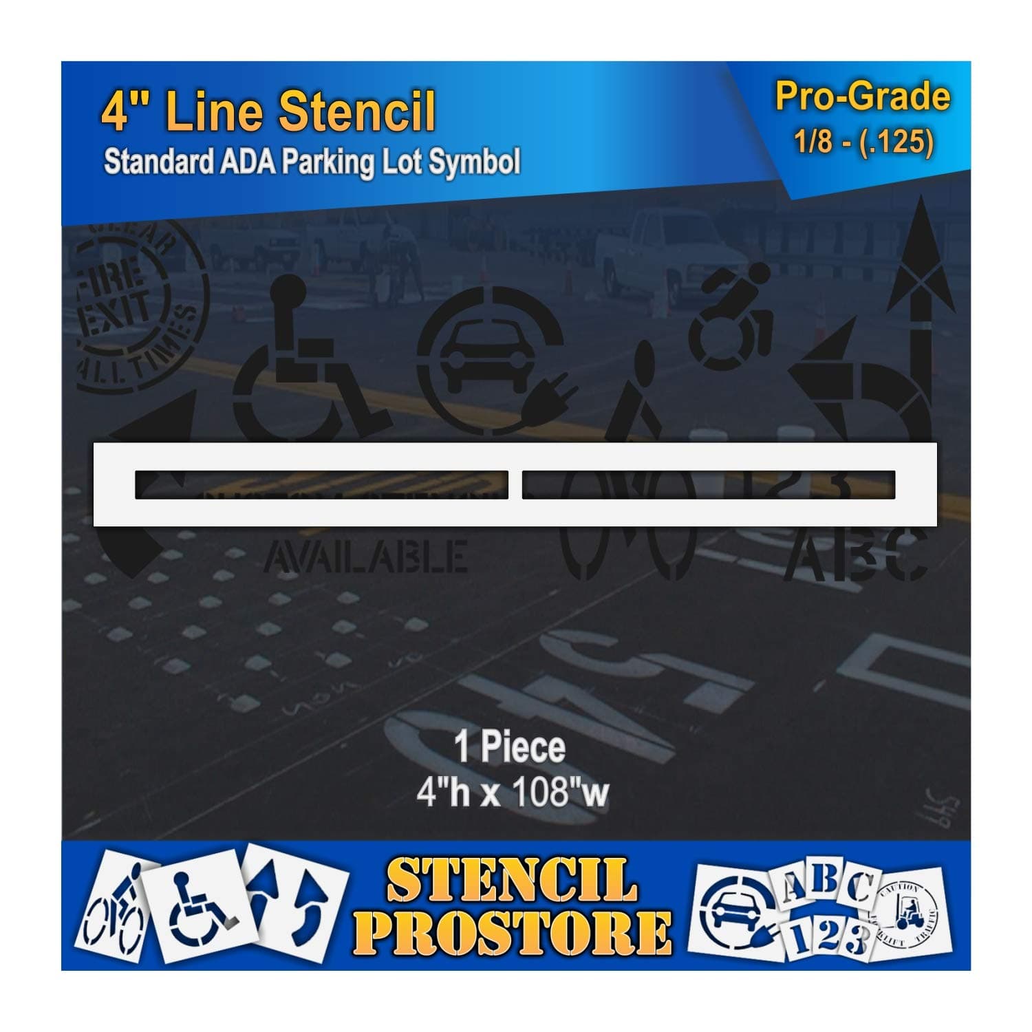 Pavement Stencils - 4 inch - Straight LINE Stencil - 4" x 108" x 1/8" (128 mil) - Pro-Grade