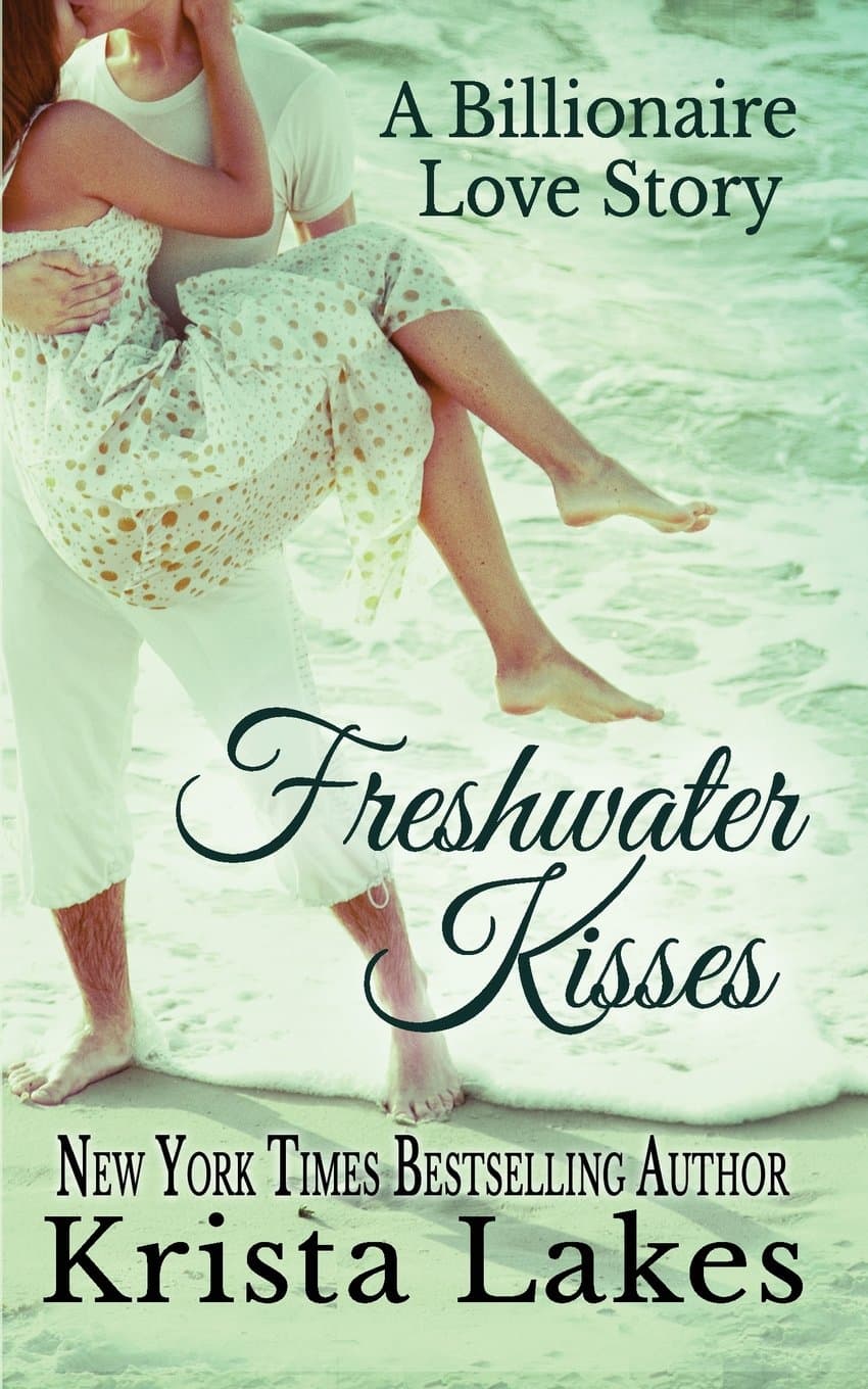 Freshwater Kisses: A Billionaire Love Story