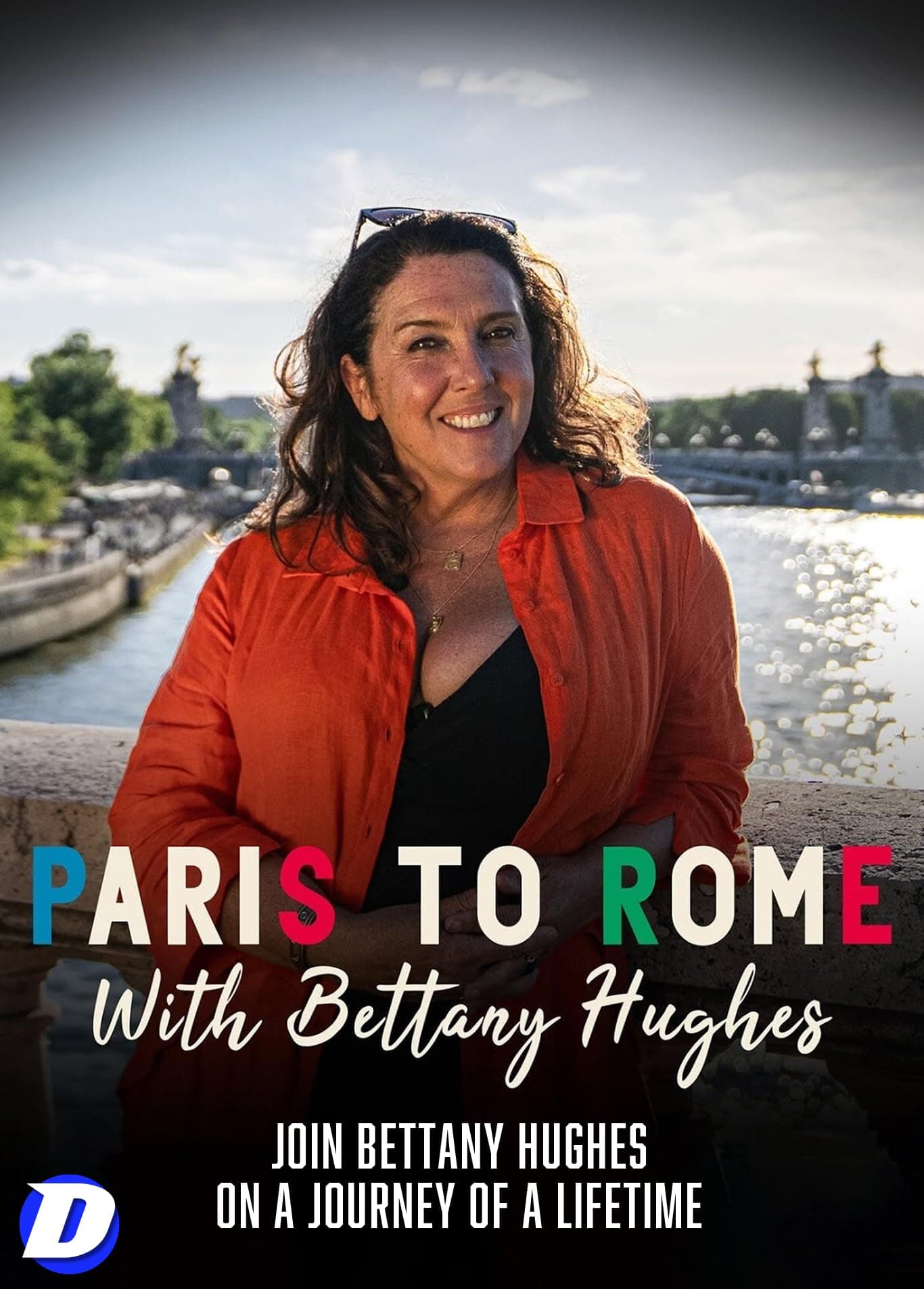 Bettany Hughes' Grand Tour: From Paris to Rome