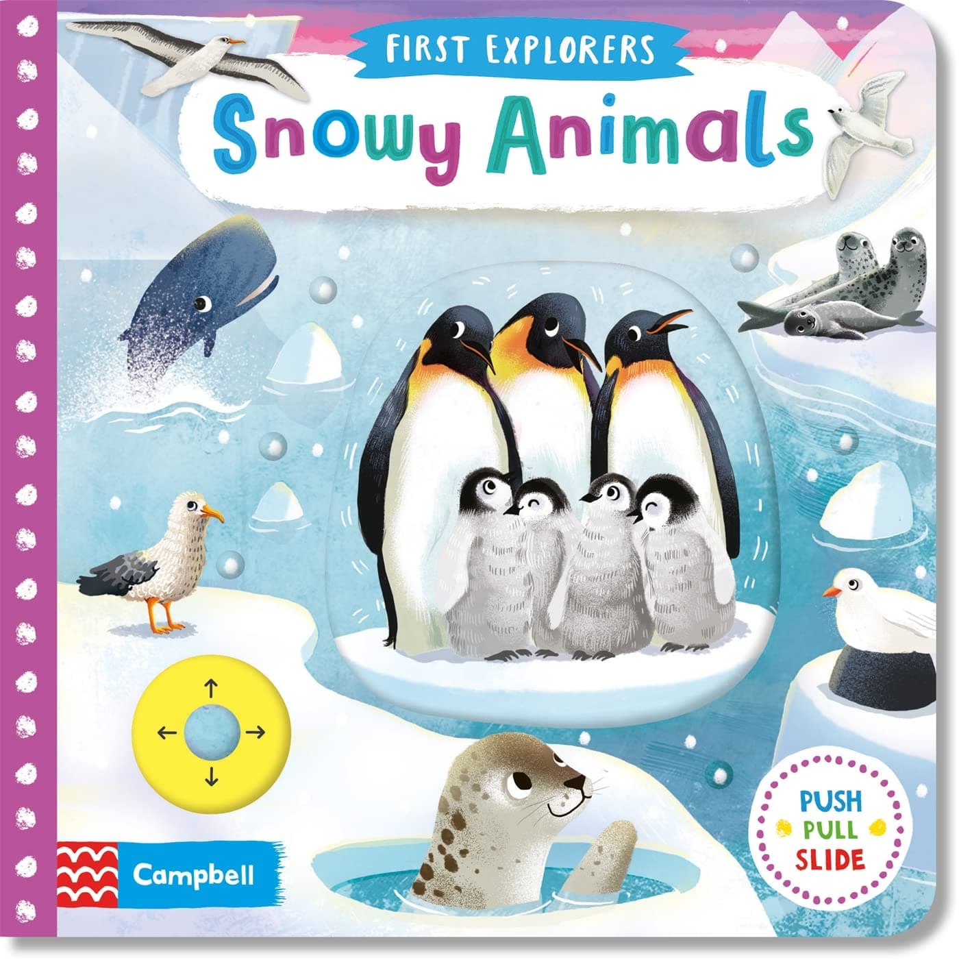 Snowy Animals (Campbell First Explorers, 9) Board book – 6 Sept. 2018