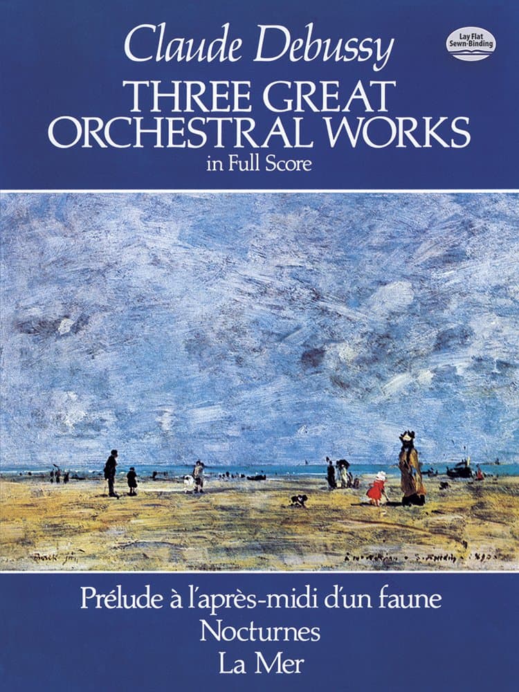 Three Great Orchestral Works in Full Score (Dover Orchestral Scores): Prélude a l'Après-MIDI d'Un Faune, Nocturnes, La Mer