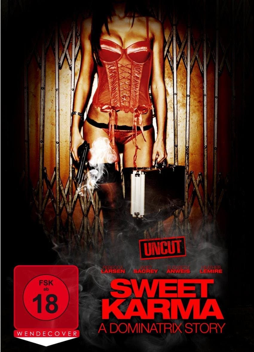 Sweet Karma - A Dominatrix Story (uncut)