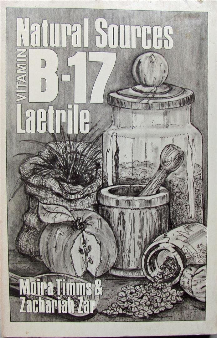 Natural Sources: Vitamin B17/Laetrile