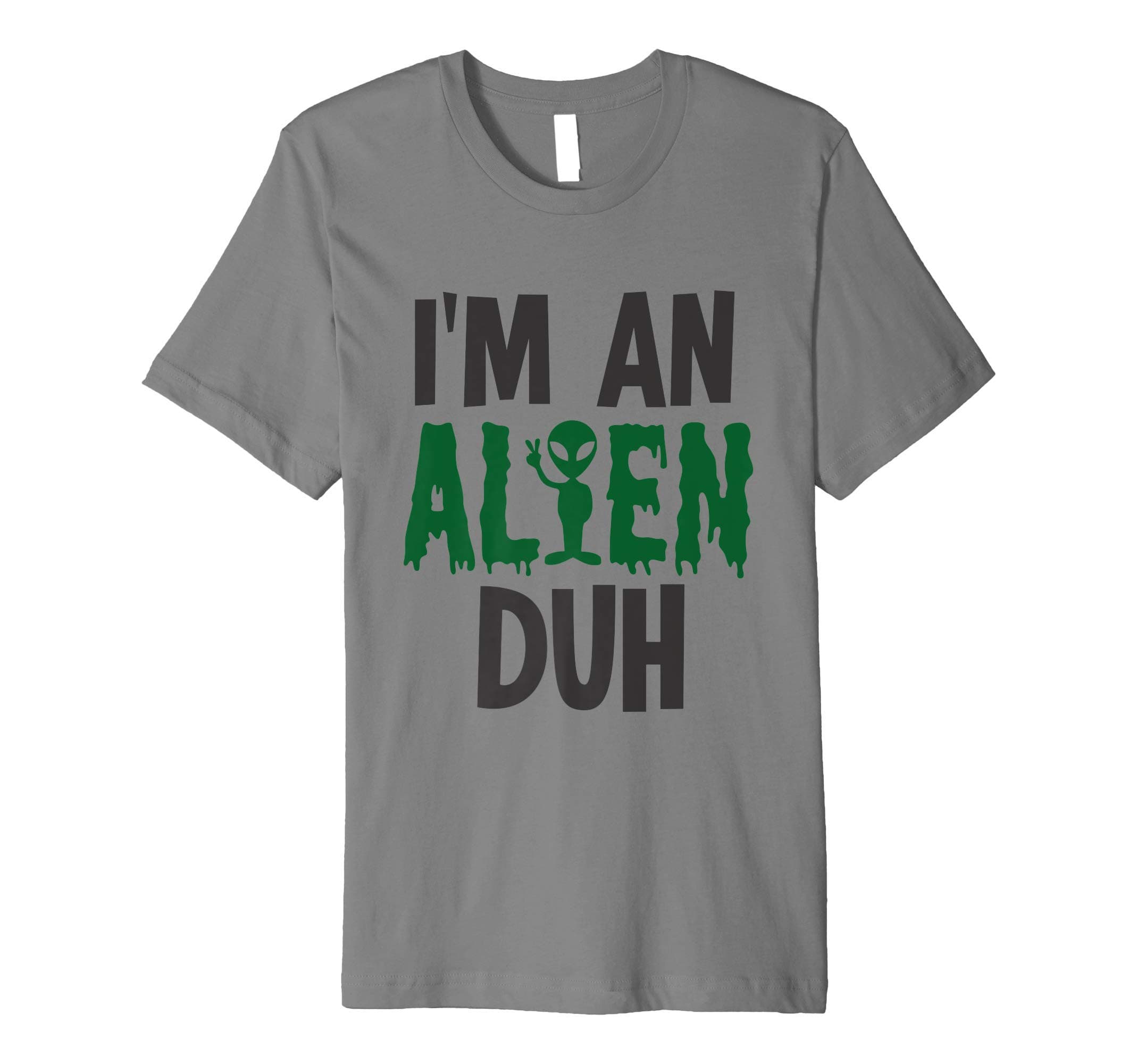 I'm an Alien Duh Halloween Costume Premium T-Shirt