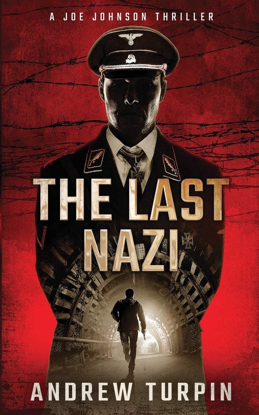 The Last Nazi: A Joe Johnson Thriller