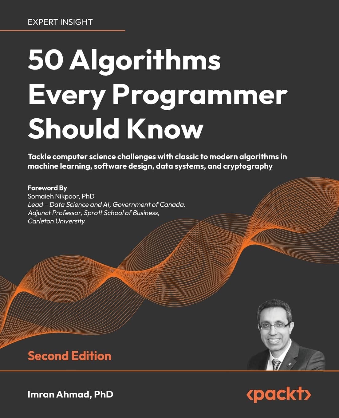 50 Algorithms Every Programmer Should Know: An unbeatable arsenal of algorithmic solutions for real-world problems