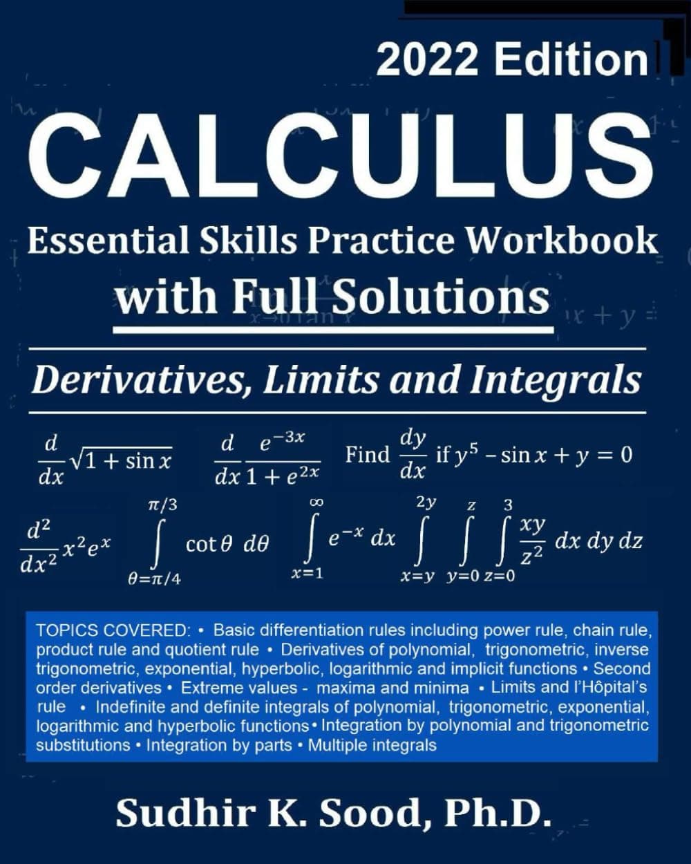 Calculus: Essential Skills Practice Workbook with Full Solutions - Derivatives, Limits and Integrals 2022 Edition Paperback – May 19, 2022