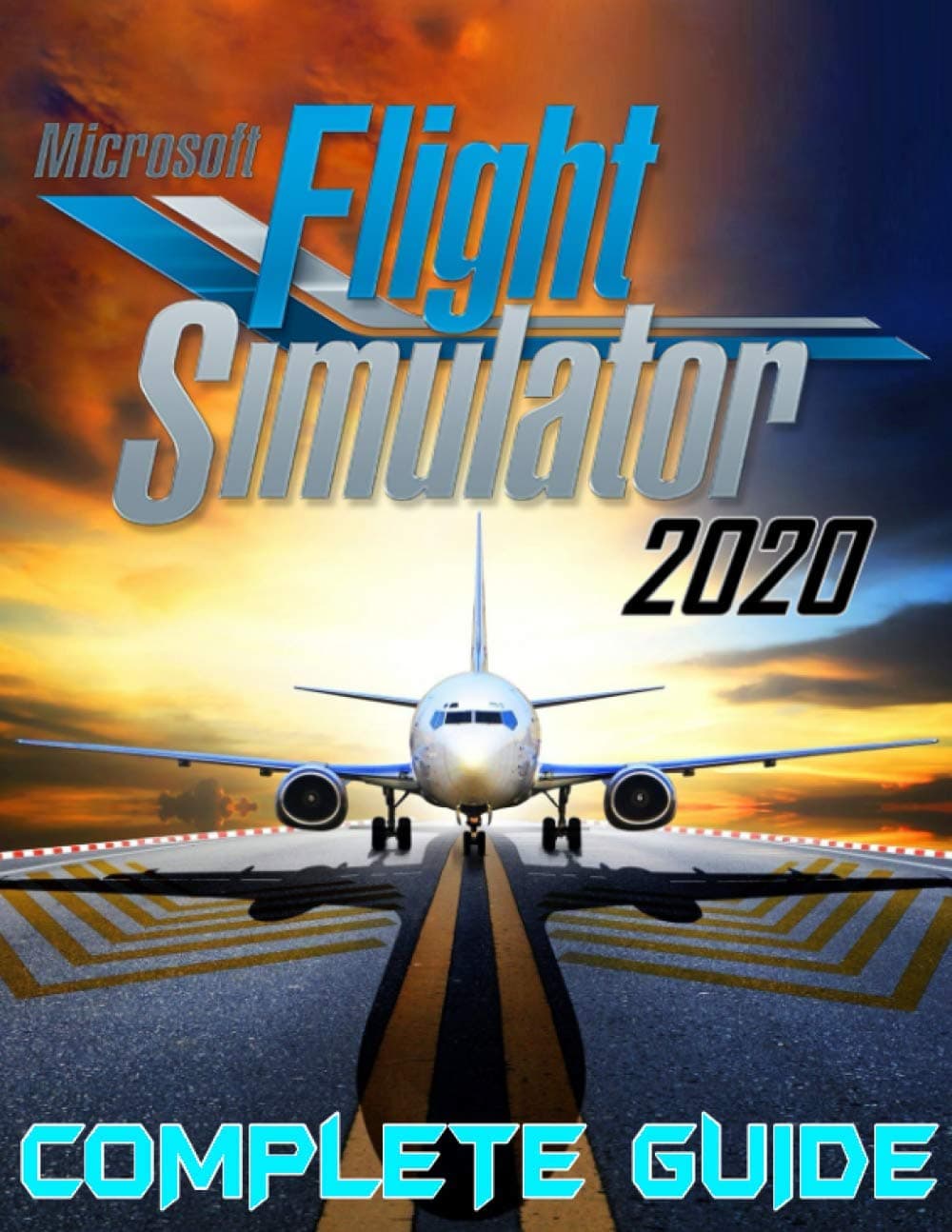 Microsoft Flight Simulator 2020: COMPLETE GUIDE: Best Tips, Tricks, Walkthroughs and Strategies to Become a Pro Player Paperback – January 28, 2021