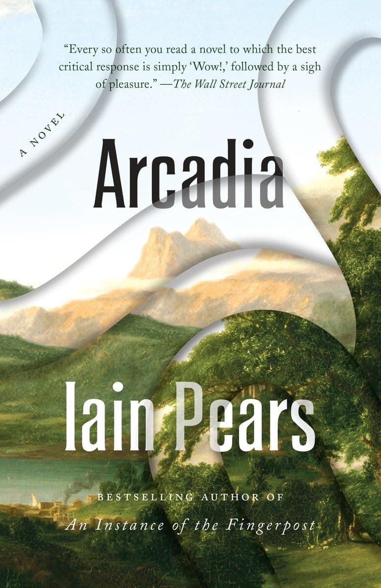 Arcadia: A Novel