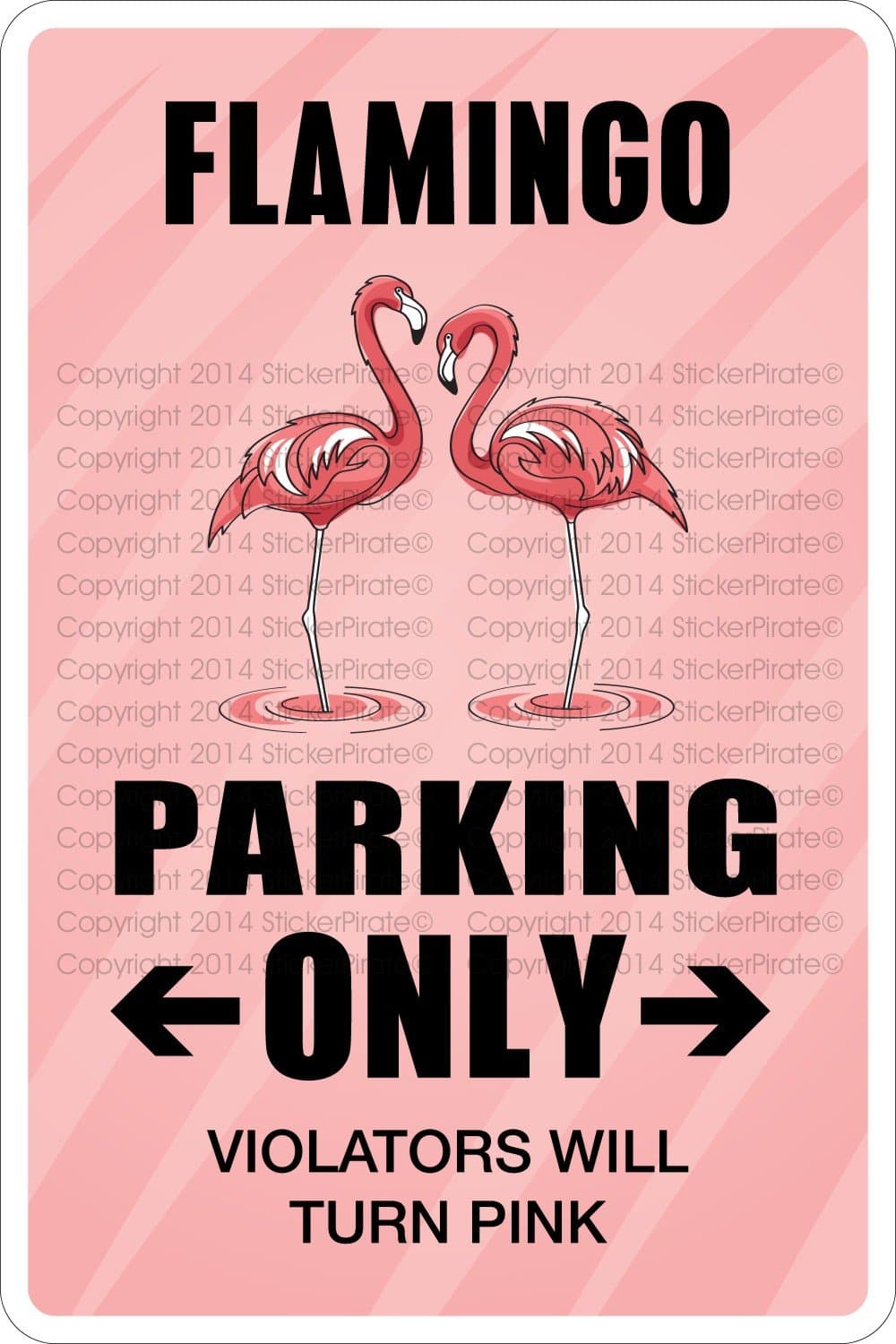 StickerPirate Flamingo Parking Only 8" x 12" Metal Novelty Sign Aluminum NS 344