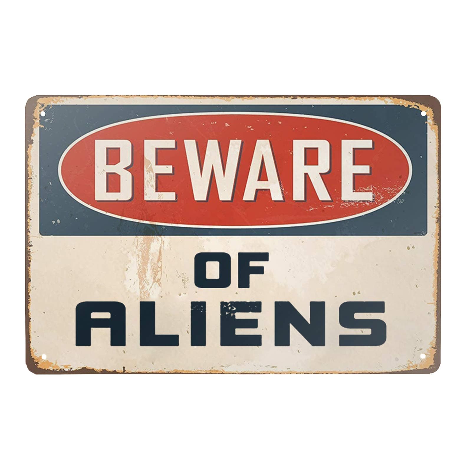 New Metal Sign Aluminum Sign Beware of Aliens Decorative for Outdoor & Indoor 12" x 8"