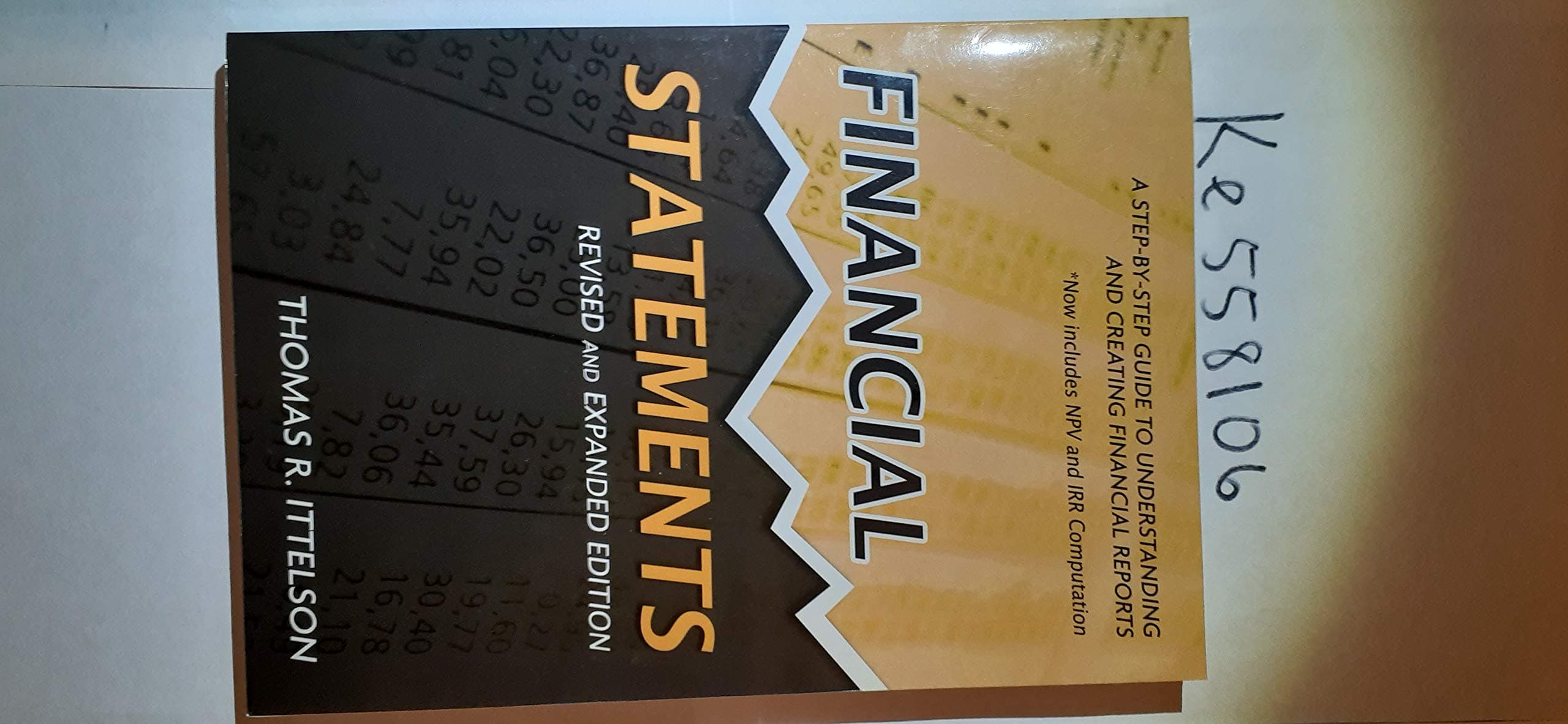 Financial Statements: A Step-by-Step Guide to Understanding and Creating Financial Reports Paperback – August 1, 2009