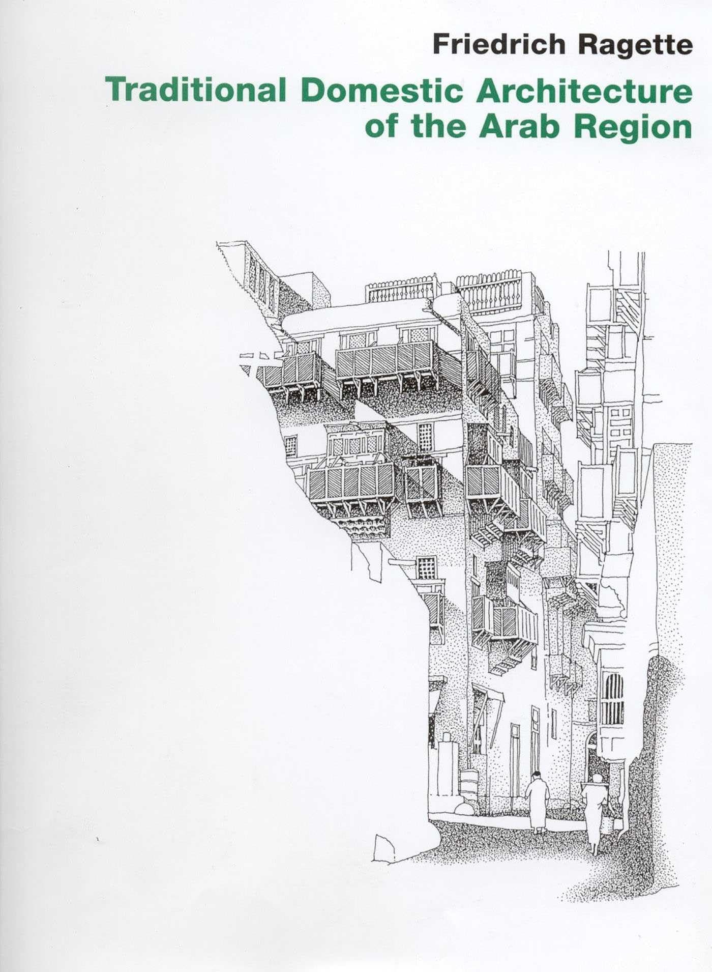 Traditional Domestic Architecture of the Arab Region Hardcover – June 11, 2003