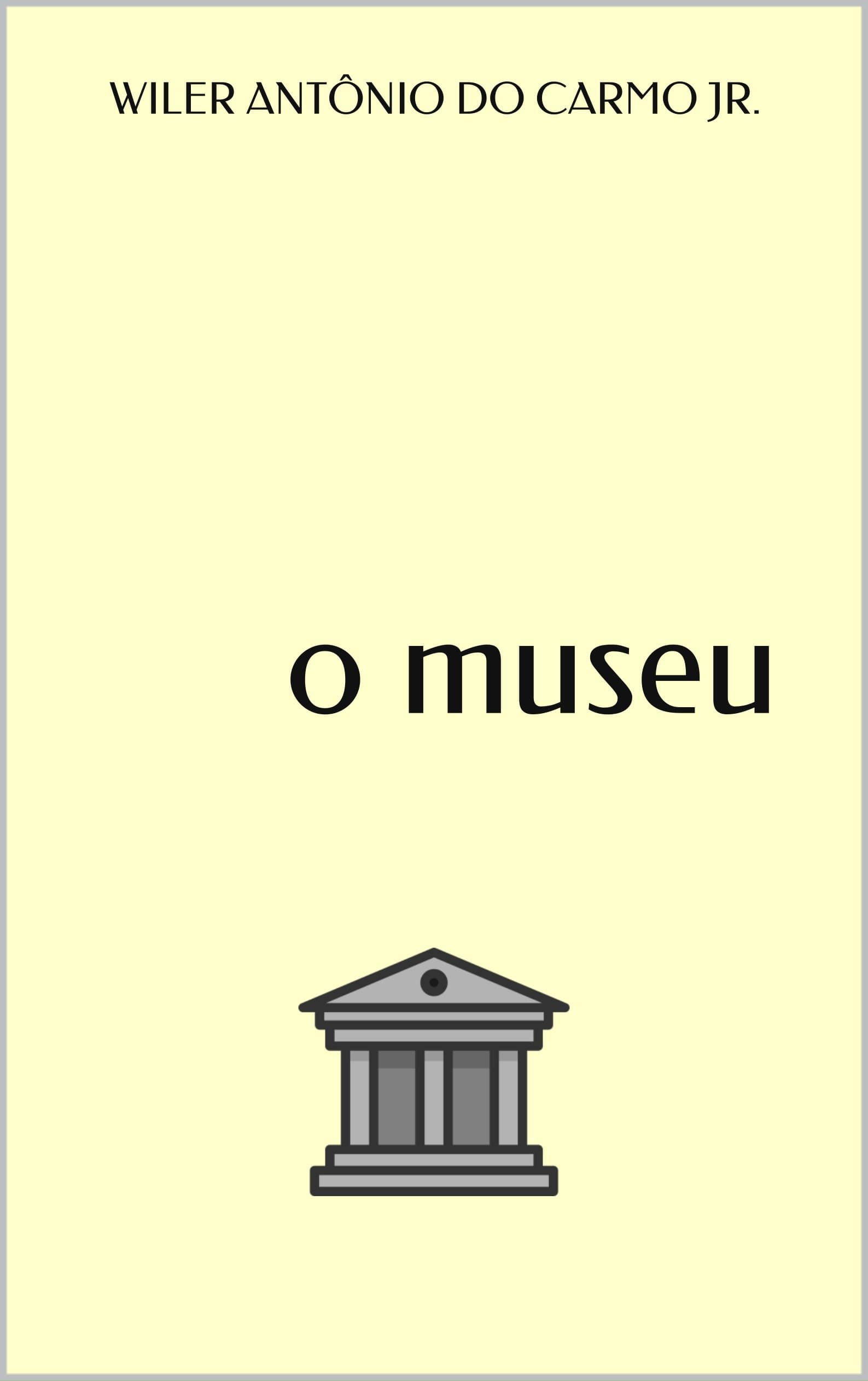 o museu (Portuguese Edition)