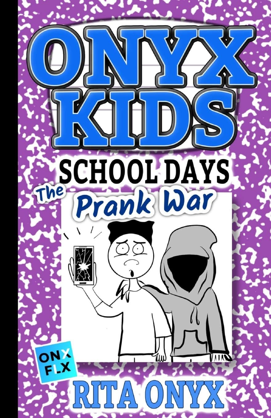 Rita OnyxOnyx Kids School Days: The Prank War: 7