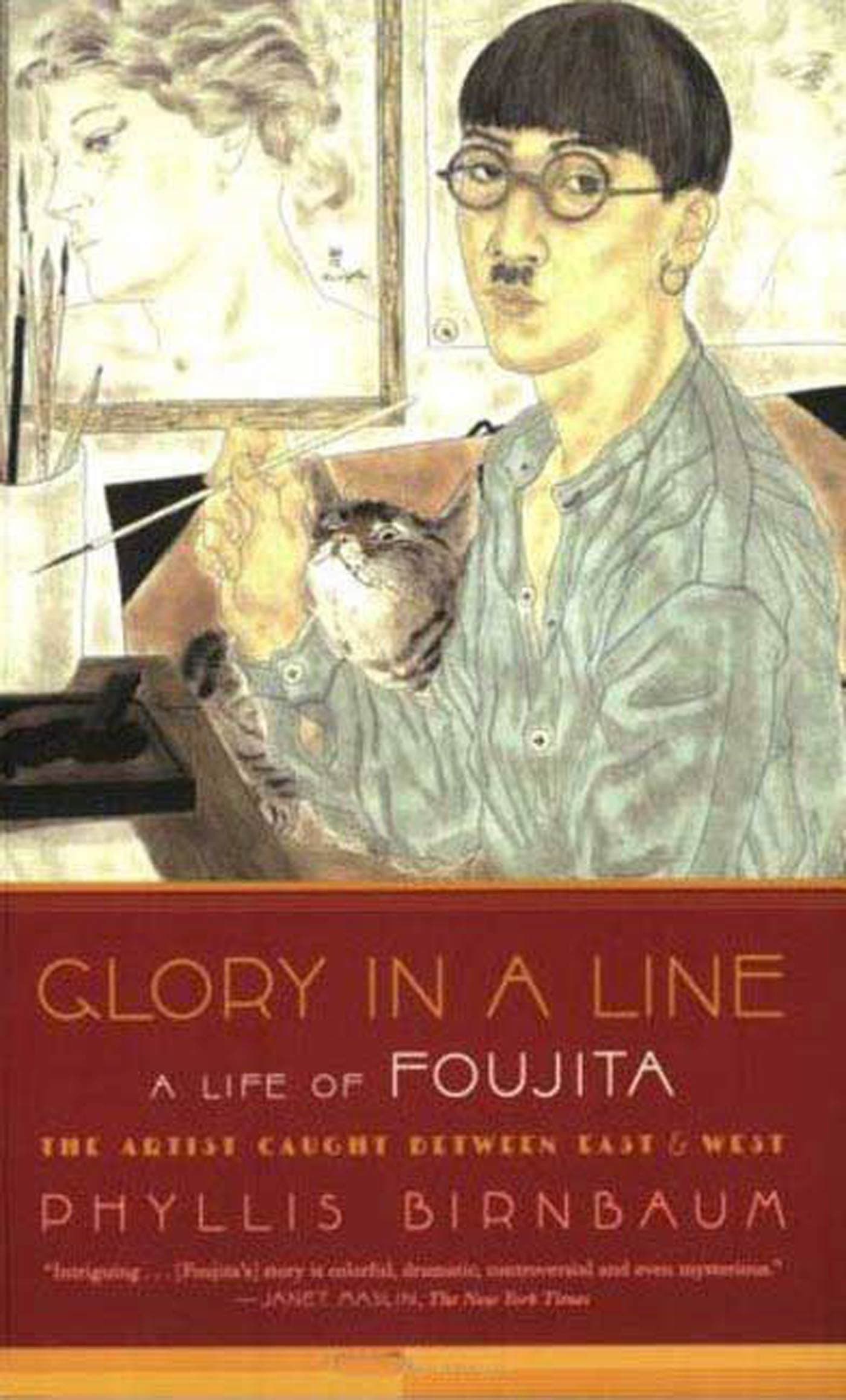 Glory in a Line: A Life of Foujita--the Artist Caught Between East and West Paperback – Illustrated, November 13, 2007