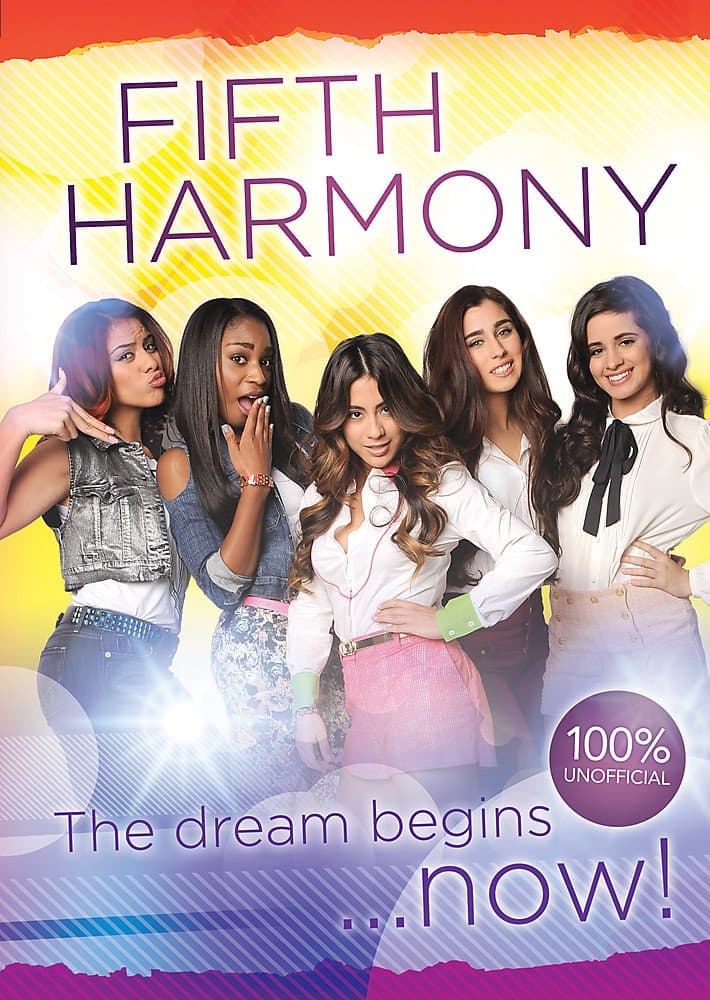 Fifth Harmony: The Dream Begins...Now! Hardcover – 28 Nov. 2013