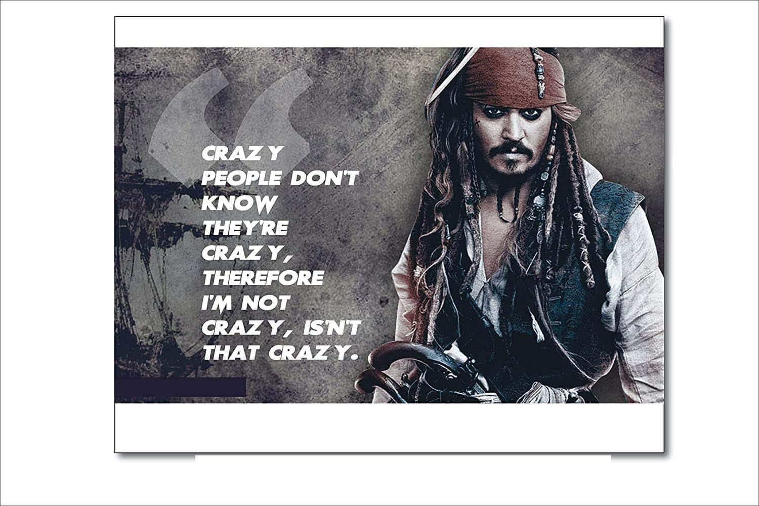ISEE 360® Hollywood Character Captain Jack Sparrow Posters Quotes Crazy People Hd for Room Wall Hall Home Decoration Girls Boys Printed Multicolored Stickers L X H 45 X 30 Cms
