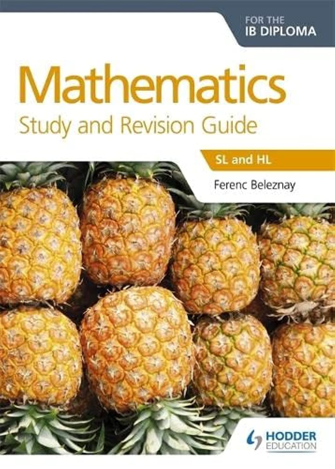 Mathematics for the IB Diploma Study and Revision Guide: SL and HL Paperback – Illustrated, 26 Feb. 2016