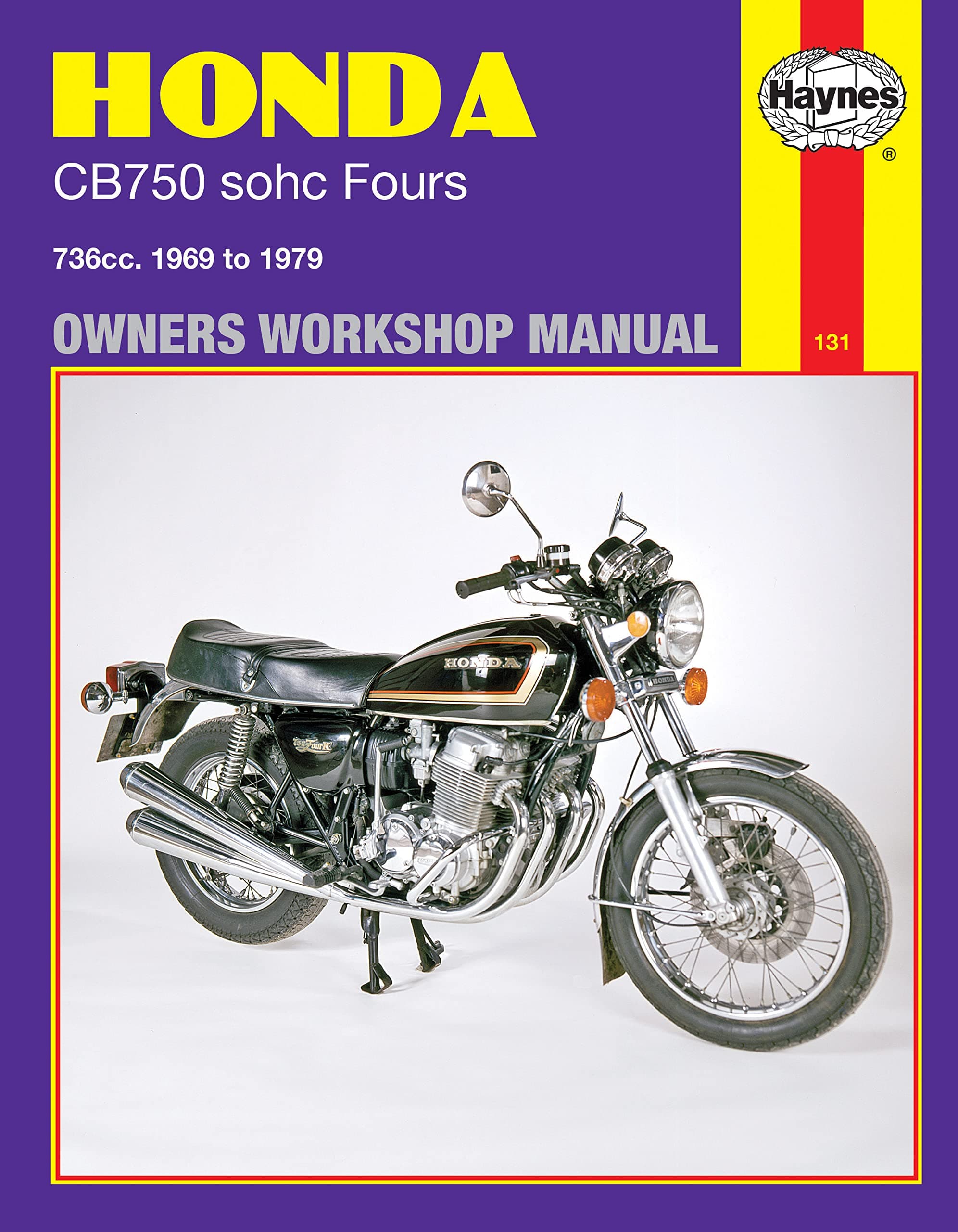 Honda CB750 Sohc Fours: 736 CC 1969-1979- Owners Workshop Manual
