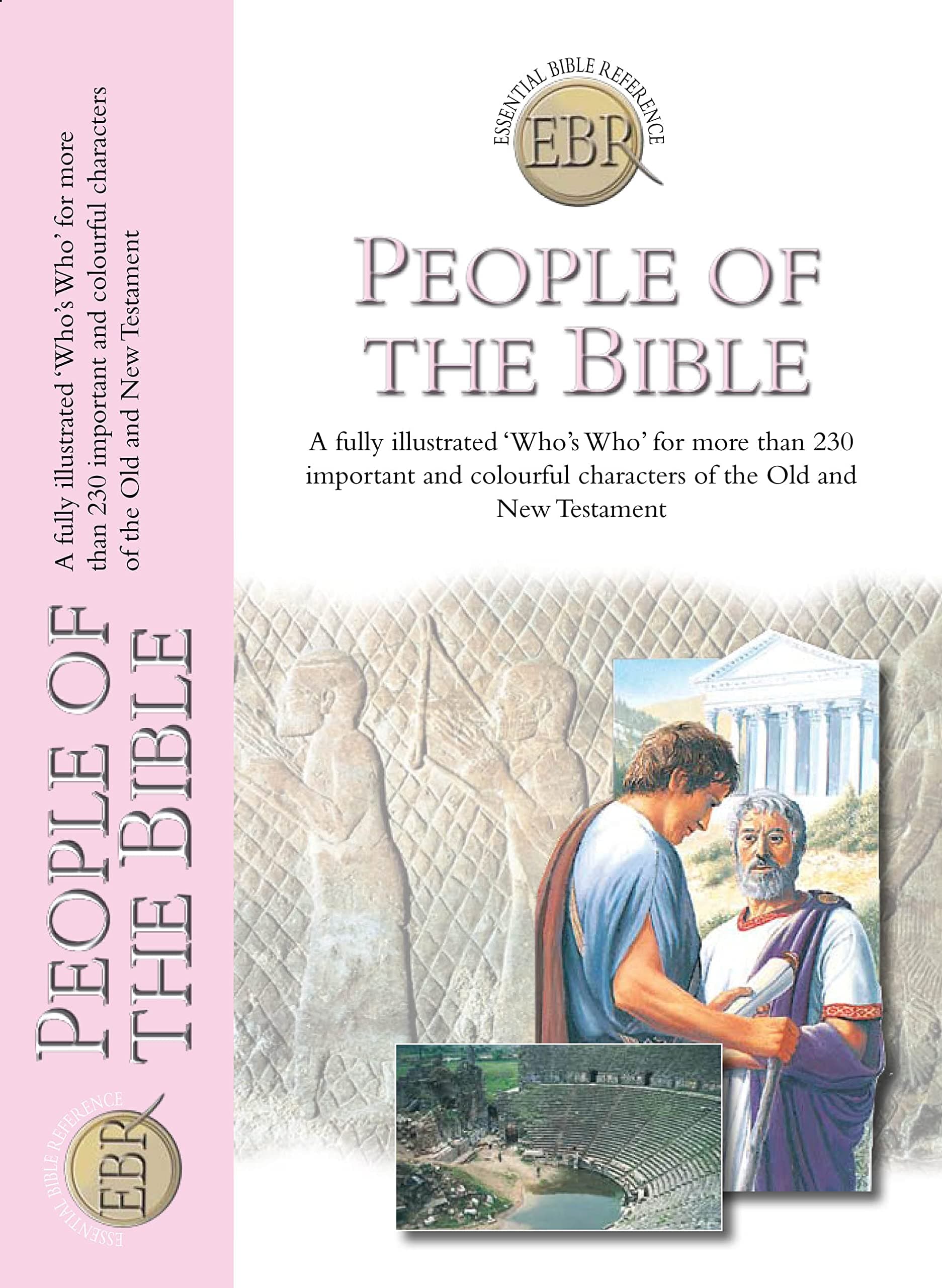 People of the Bible (Essential Bible Reference Library) Paperback – Illustrated, 19 Feb. 2010