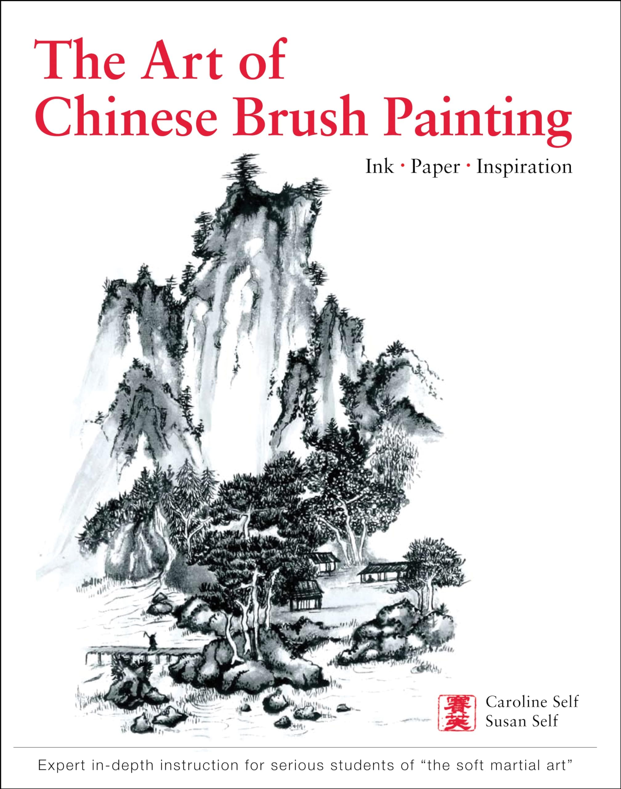 Art of Chinese Brush Painting: Ink * Paper * Inspiration Hardcover – November 22, 2016