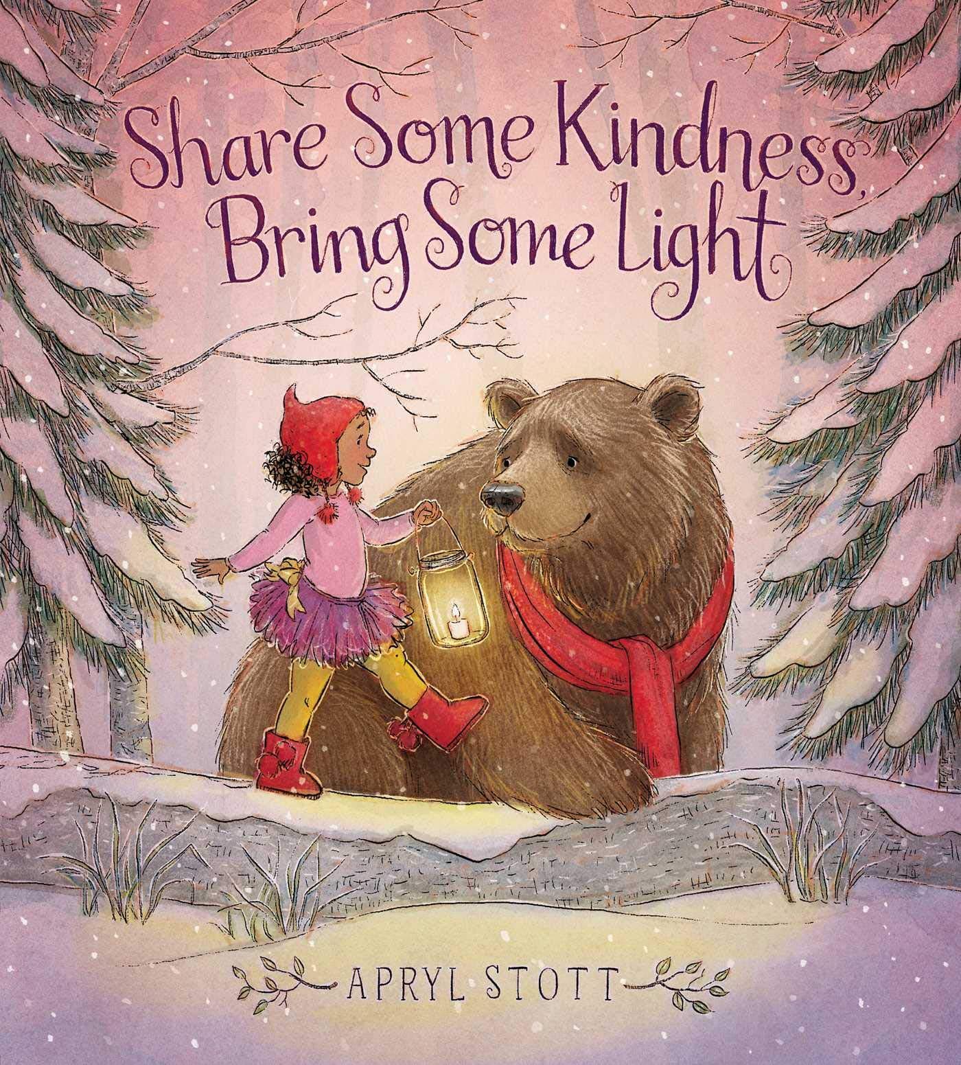 Share Some Kindness, Bring Some Light (The Coco and Bear Series)