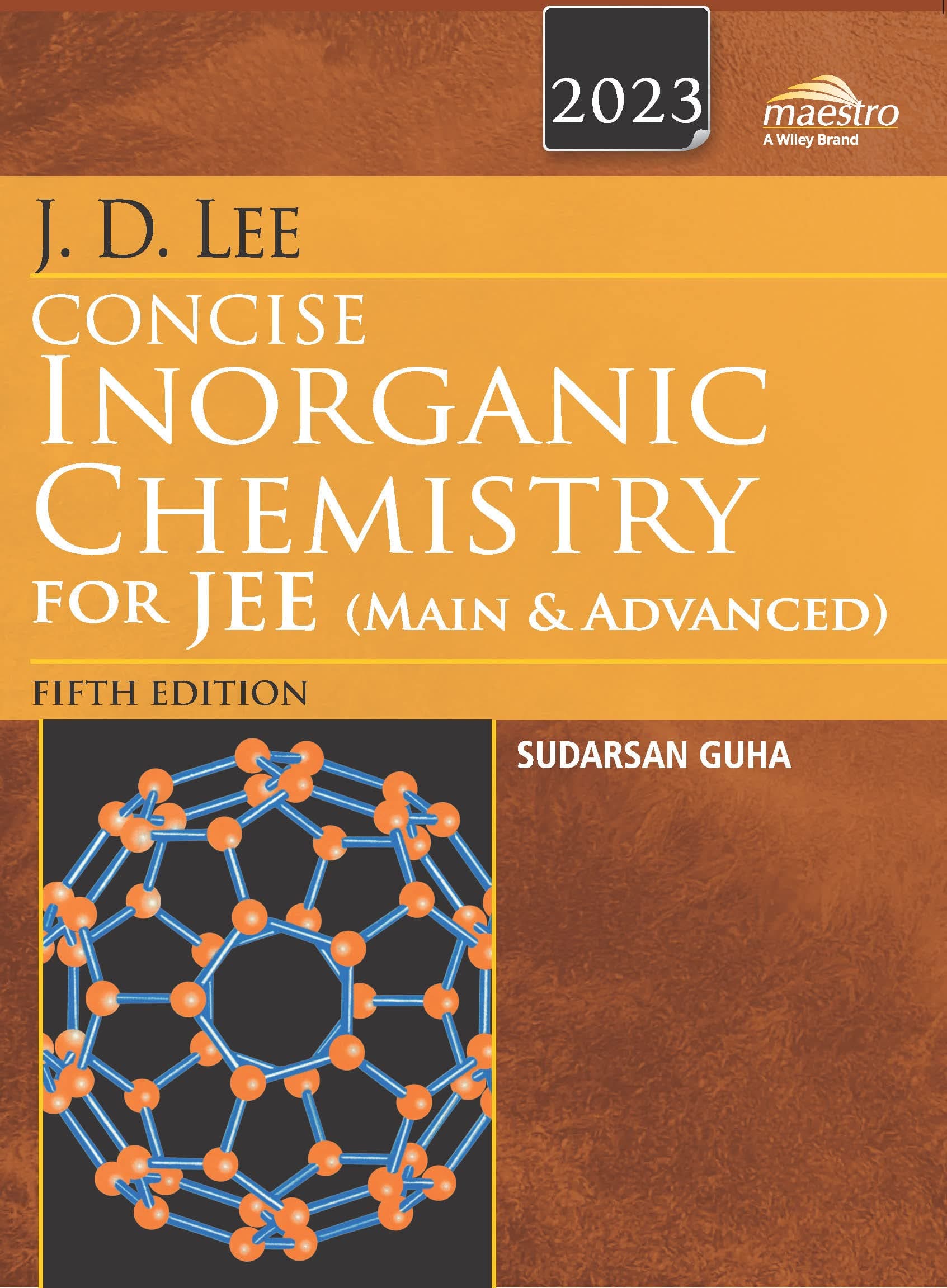 Wiley's J.D. Lee Concise Inorganic Chemistry for JEE (Main & Advanced), 5ed, 2023 Paperback – 1 January 2022