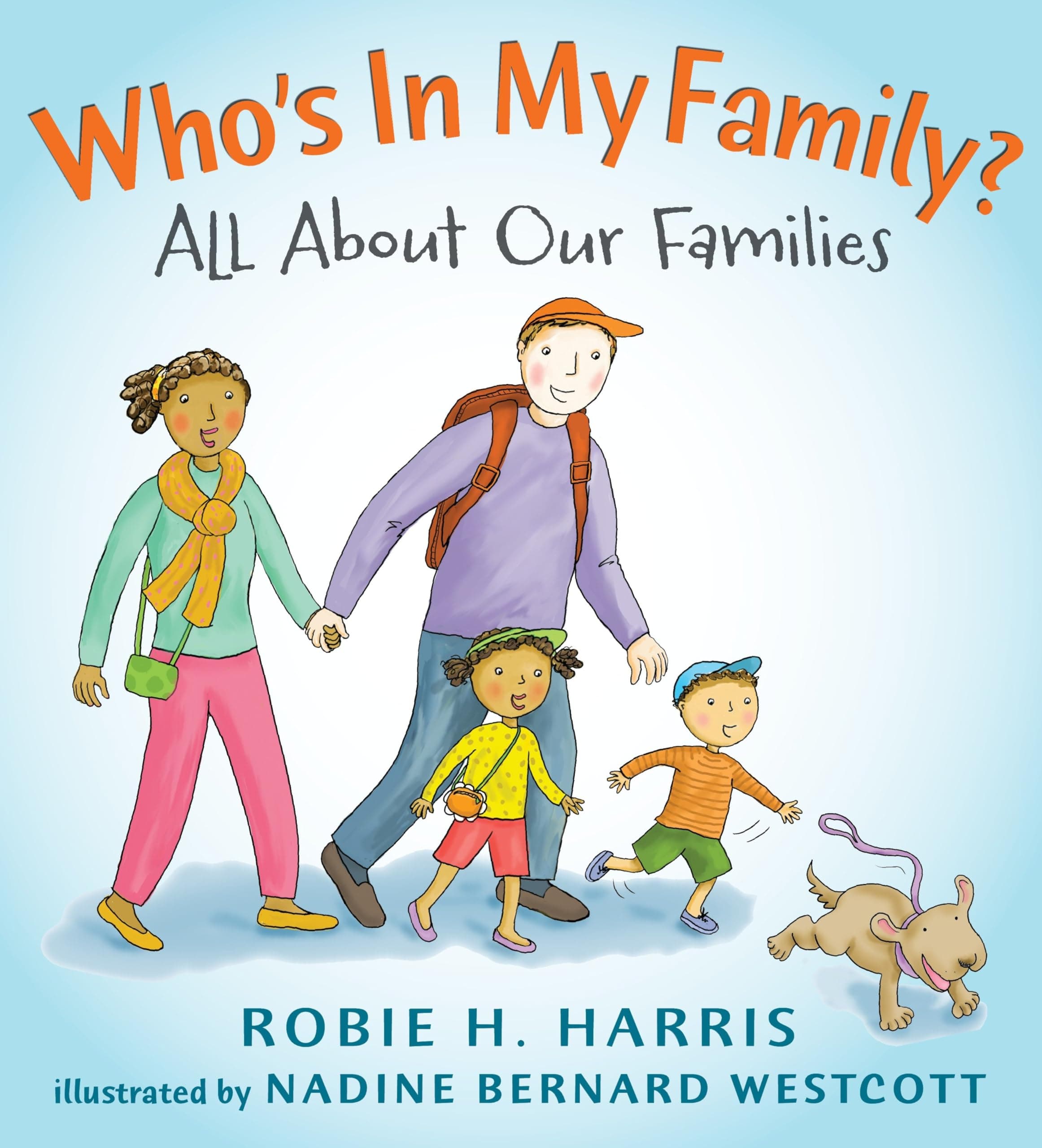 - Who's In My Family?: All About Our Families (Let's Talk about You and Me)