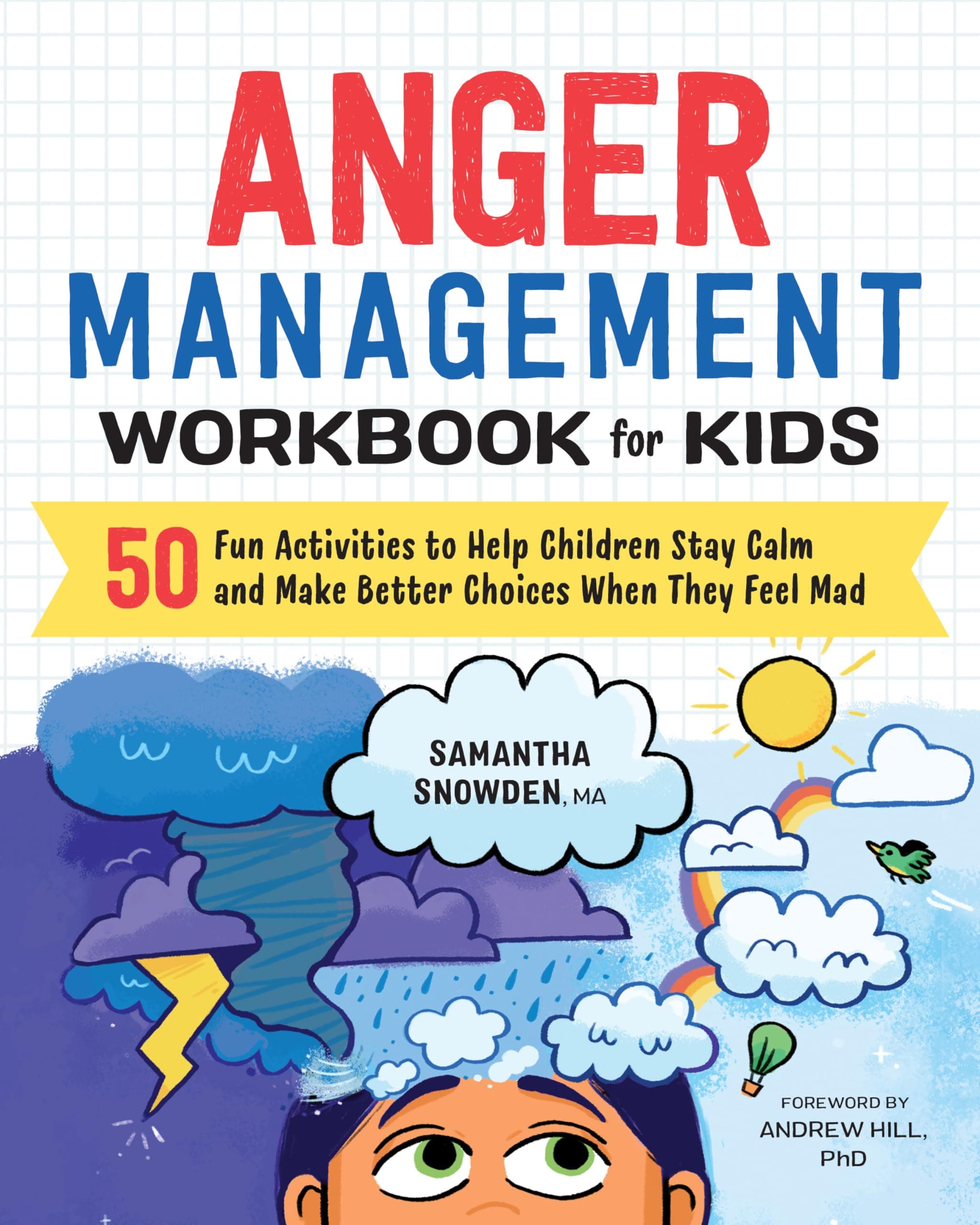 Althea Press Anger Management Workbook for Kids: 50 Fun Activities to Help Children Stay Calm and Make Better Choices When They Feel Mad