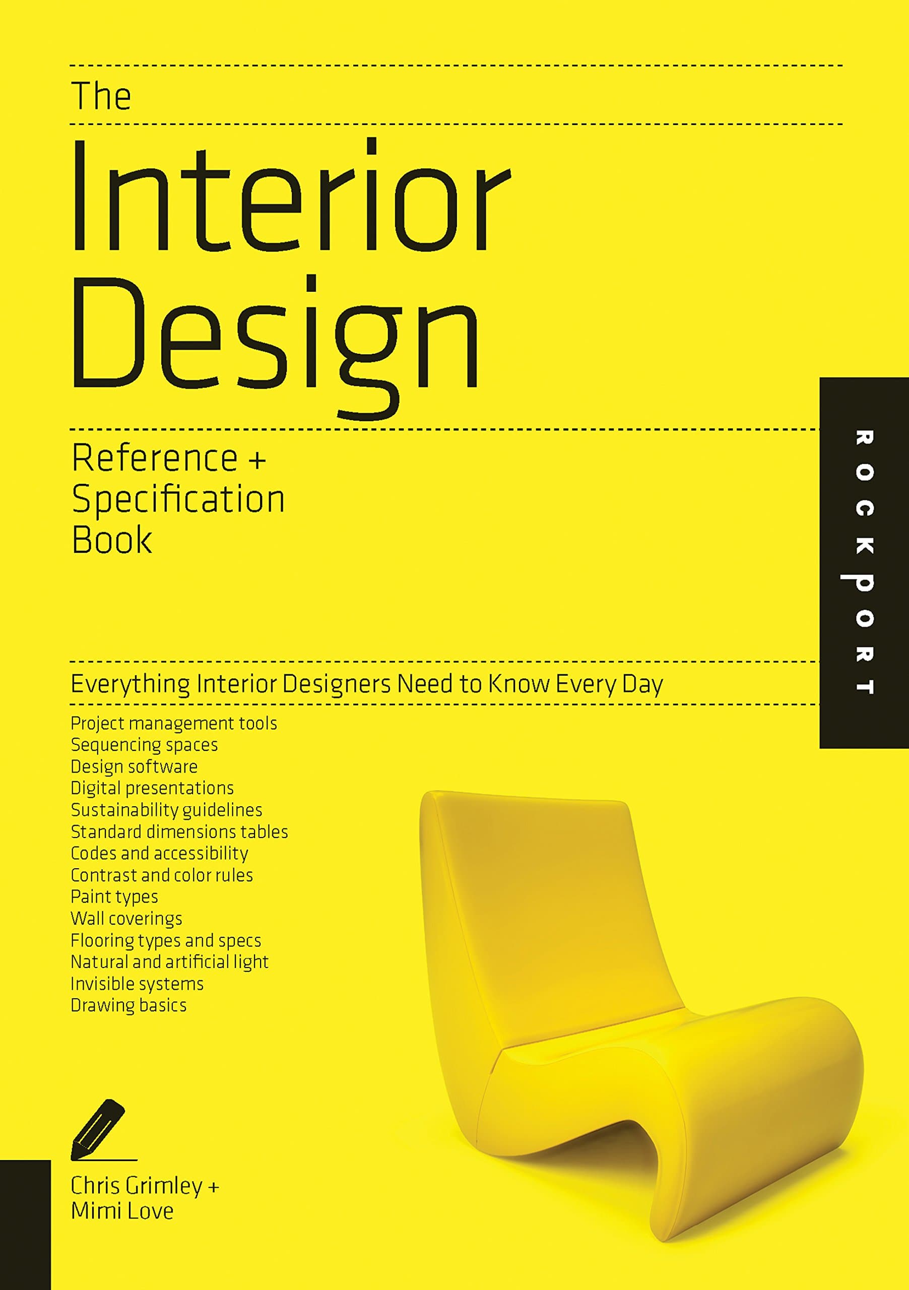 The Interior Design Reference & Specification Book: Everything Interior Designers Need to Know Every Day (Indispensable Guide) Paperback – 1 July 2013