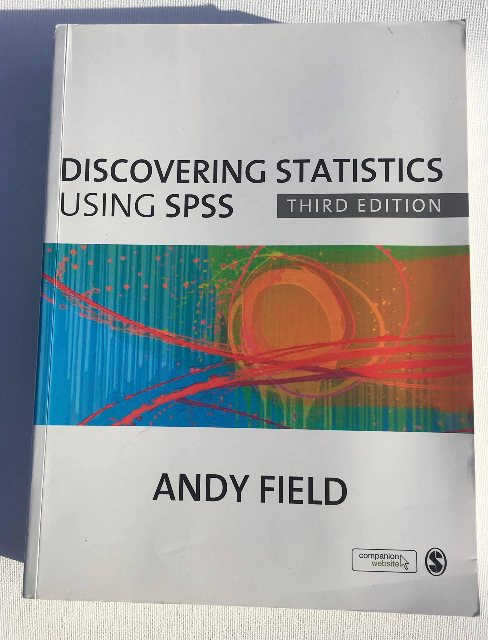 Discovering Statistics Using SPSS, 3rd Edition
