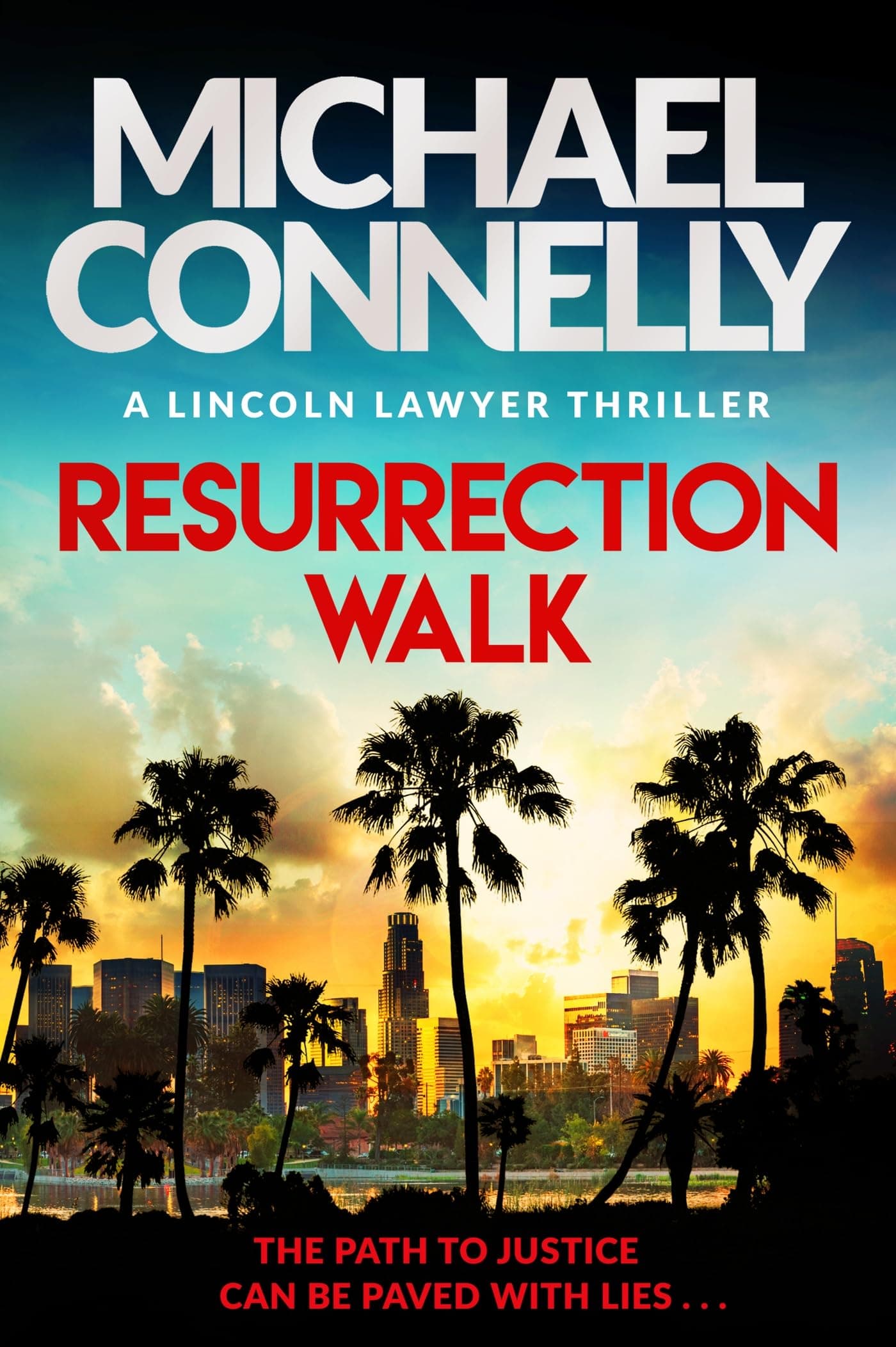 Resurrection Walk (B PB): The blockbuster bestselling Lincoln Lawyer thriller