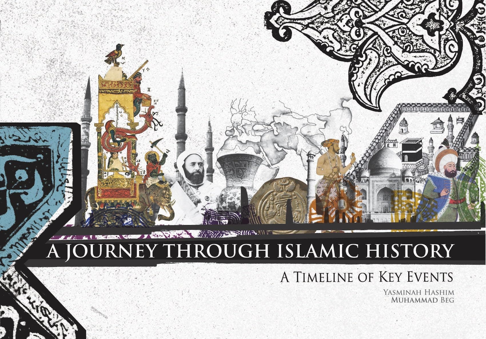 A Journey Through Islamic History: A Timeline of Key Events Hardcover – August 28, 2012