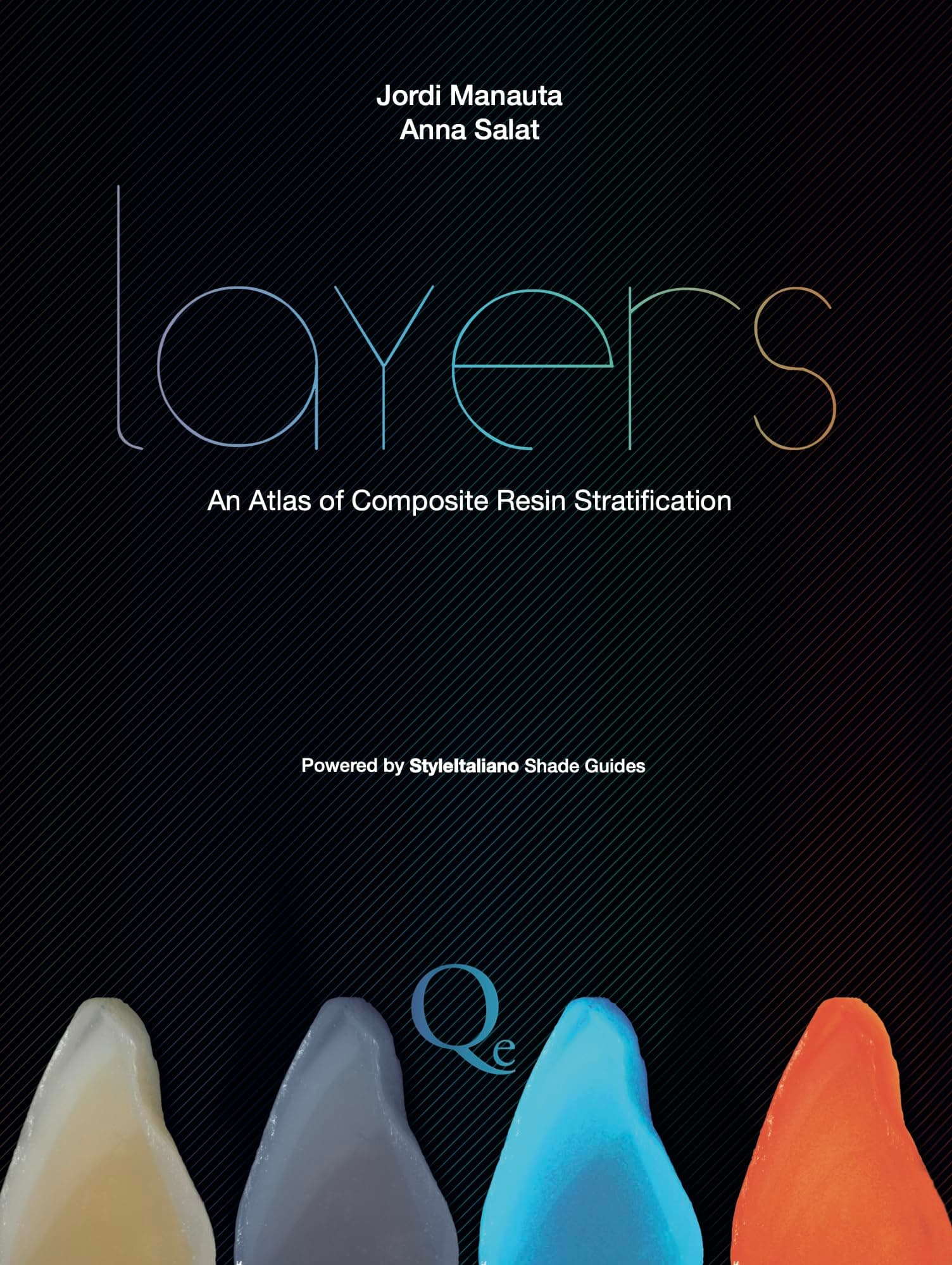 Layers: An Atlas of Composite Resin Stratification Hardcover – 1 Jun. 2012