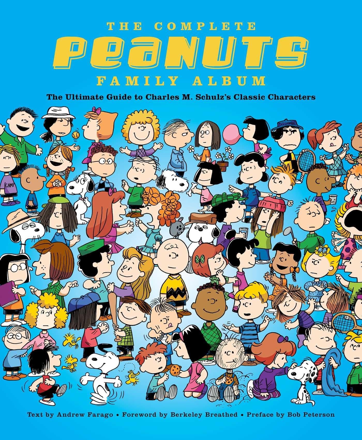 The Complete Peanuts Family Album: The Ultimate Guide to Charles M. Schulz's Classic Characters