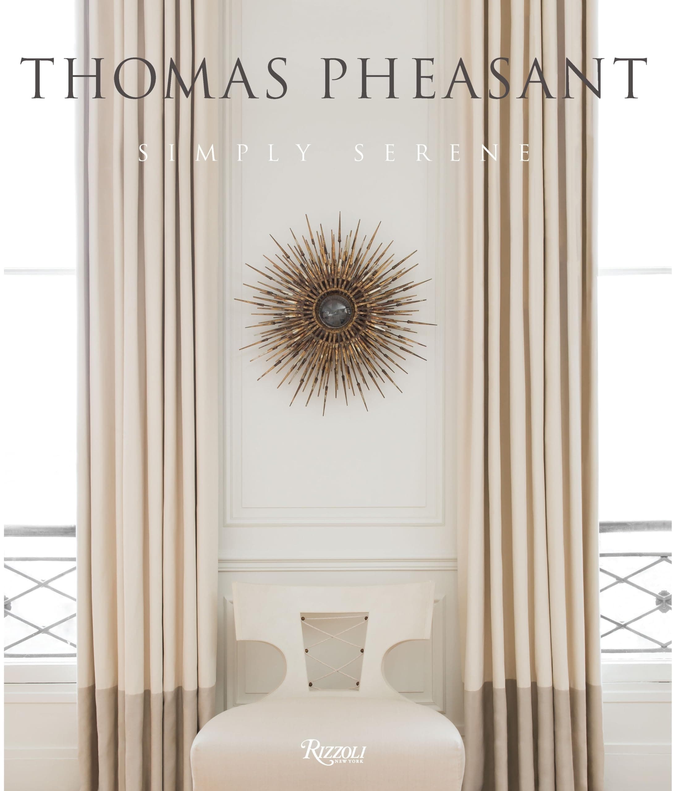 Thomas Pheasant: Simply Serene Hardcover – Illustrated, 8 October 2013